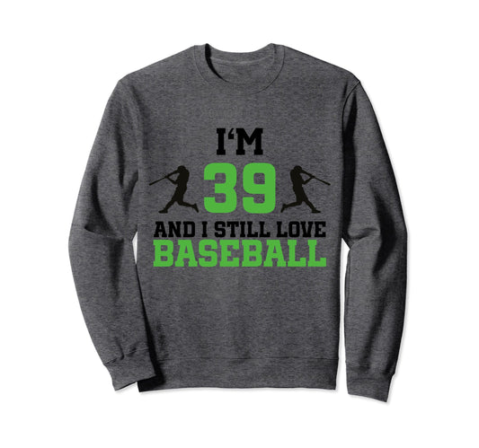 39Th Birthday Baseball 39 Years Sweatshirt - Custom Art Print Men Women - T-Shirt, Sweatshirt, Hoodie