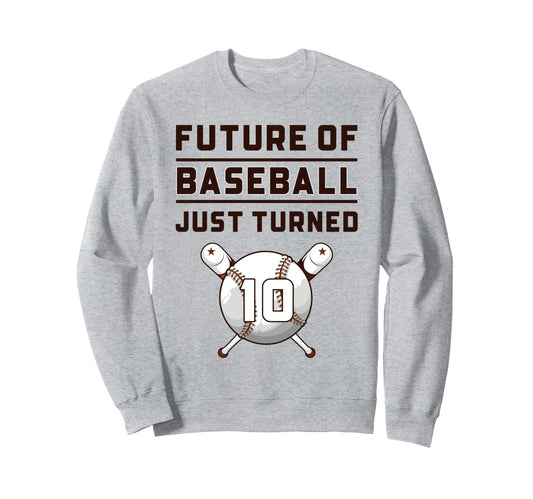 10 Year Old Baseball Birthday Sweatshirt - Streetwear Style Men Women - T-Shirt, Sweatshirt, Hoodie
