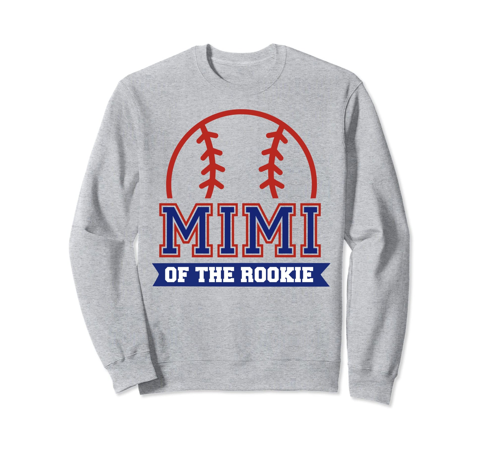 Mimi Rookie 1St Birthday Baseball Sweatshirt - Novelty Apparel Men Women - T-Shirt, Sweatshirt, Hoodie