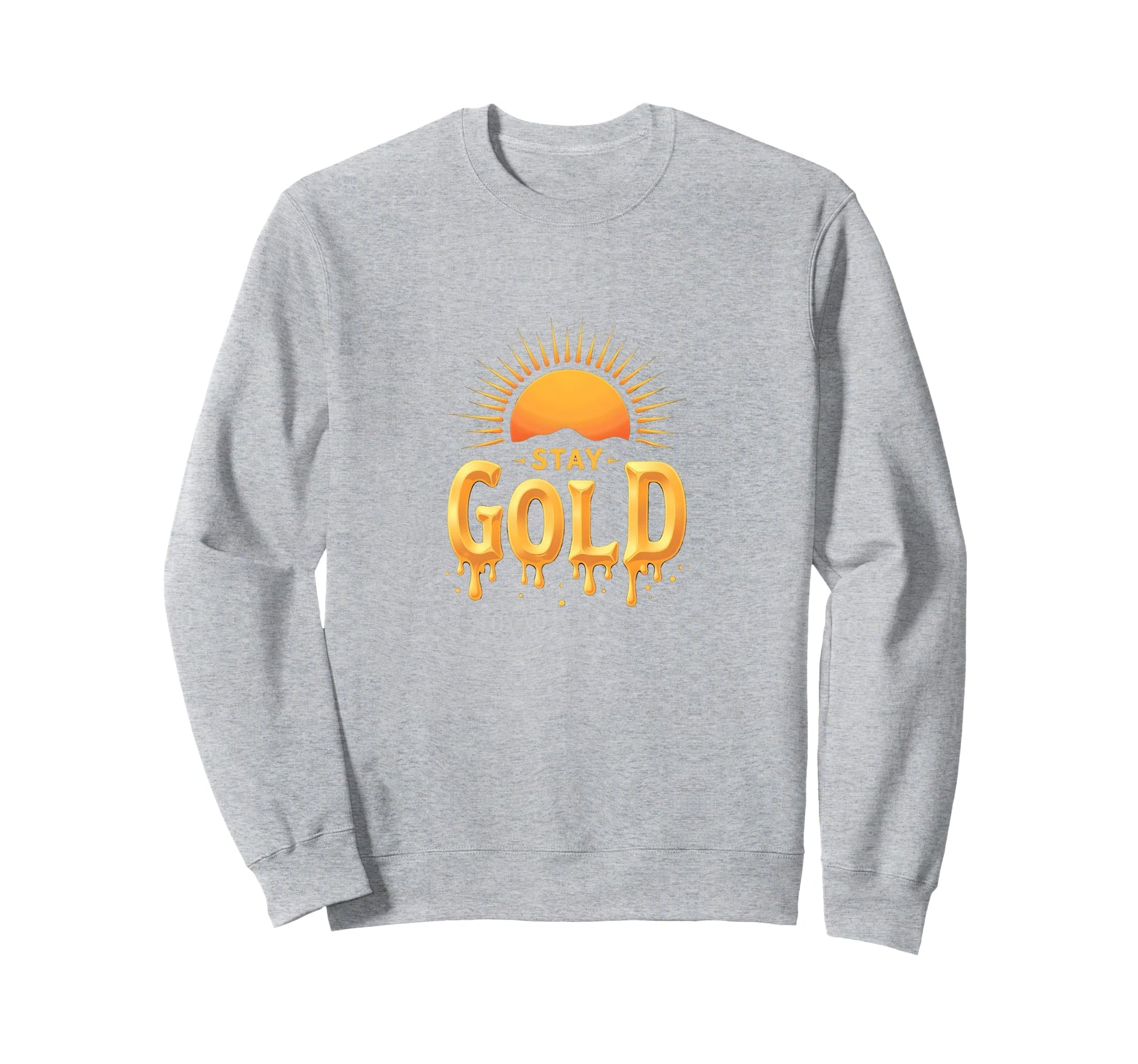 Stay Gold Sunset Inspirational Sweatshirt - Aesthetic Graphic Men Women - T-Shirt, Sweatshirt, Hoodie