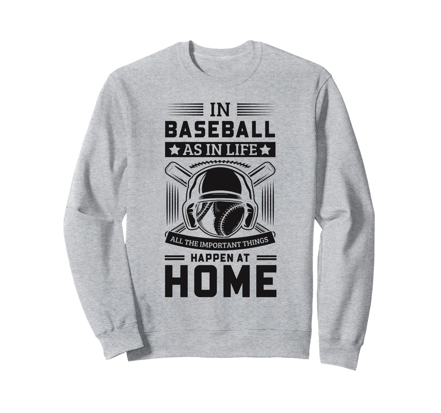 Inspirational Baseball Sayings Sweatshirt - Minimalist Print Men Women - T-Shirt, Sweatshirt, Hoodie
