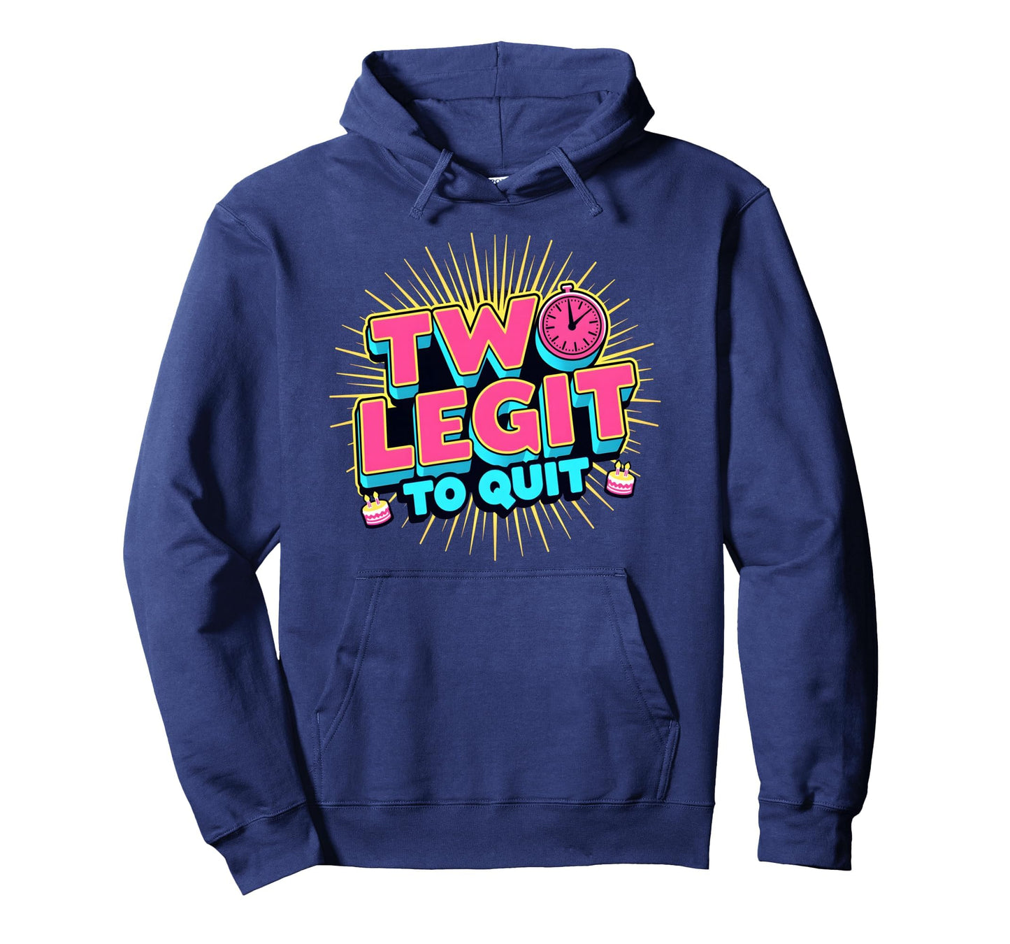 Two Birthday Two Legit To Quit Party Hoodie - Graphic Print for Adults - T-Shirt, Sweatshirt, Hoodie