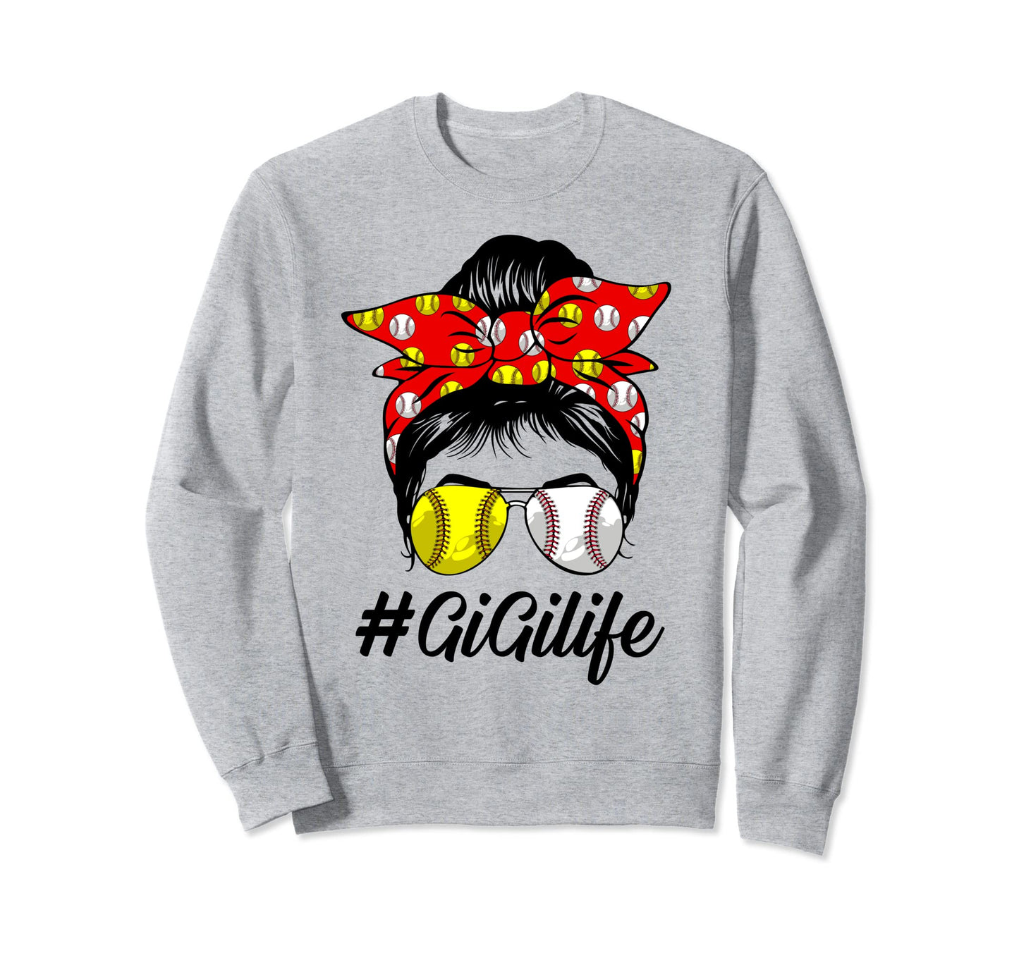 Messy Bun Hair Gigi Life Softball Sweatshirt - Novelty Apparel Unisex - T-Shirt, Sweatshirt, Hoodie