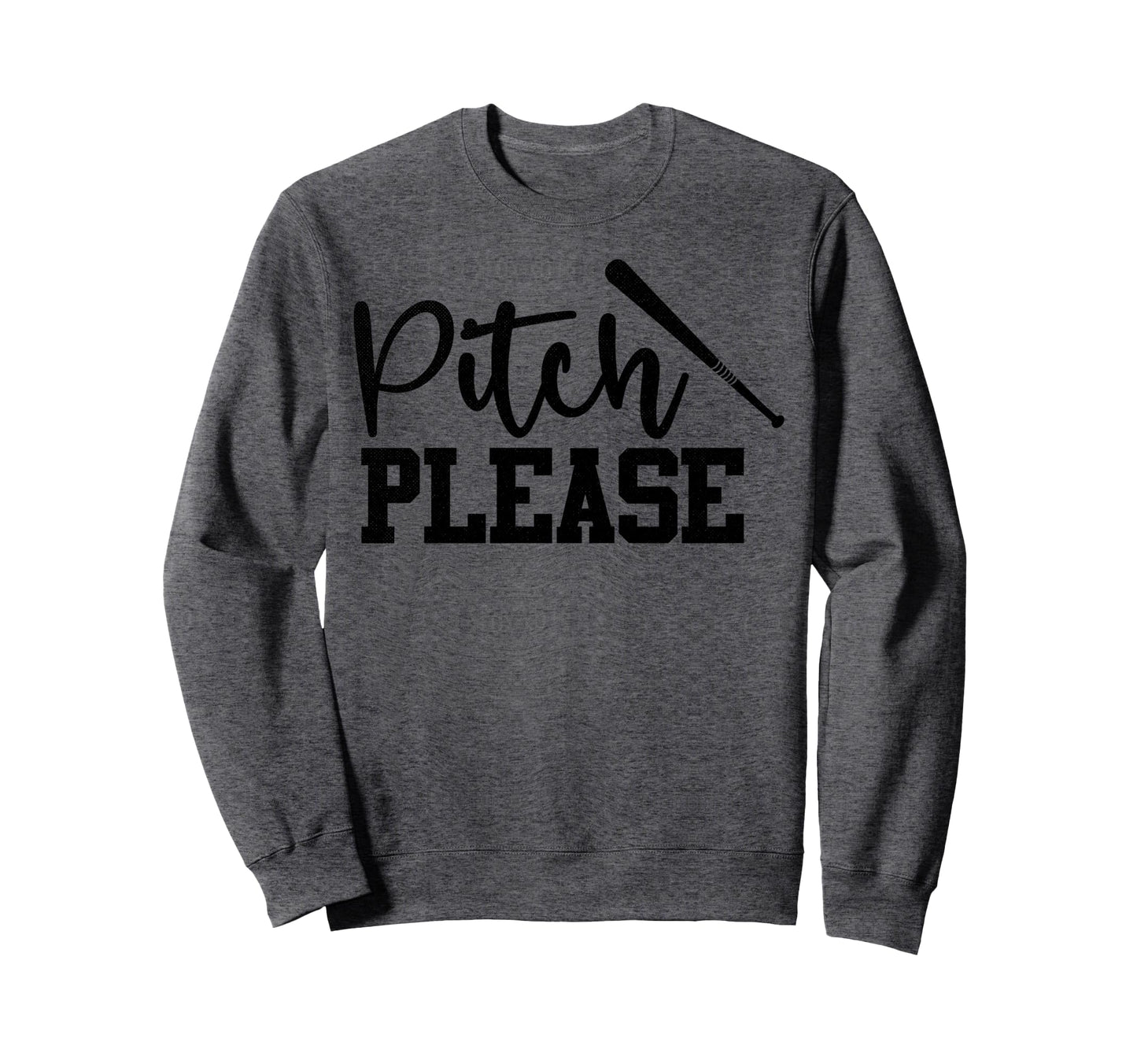 Pitch Please Funny Baseball Sweatshirt - Trendy Graphic for Adults - T-Shirt, Sweatshirt, Hoodie