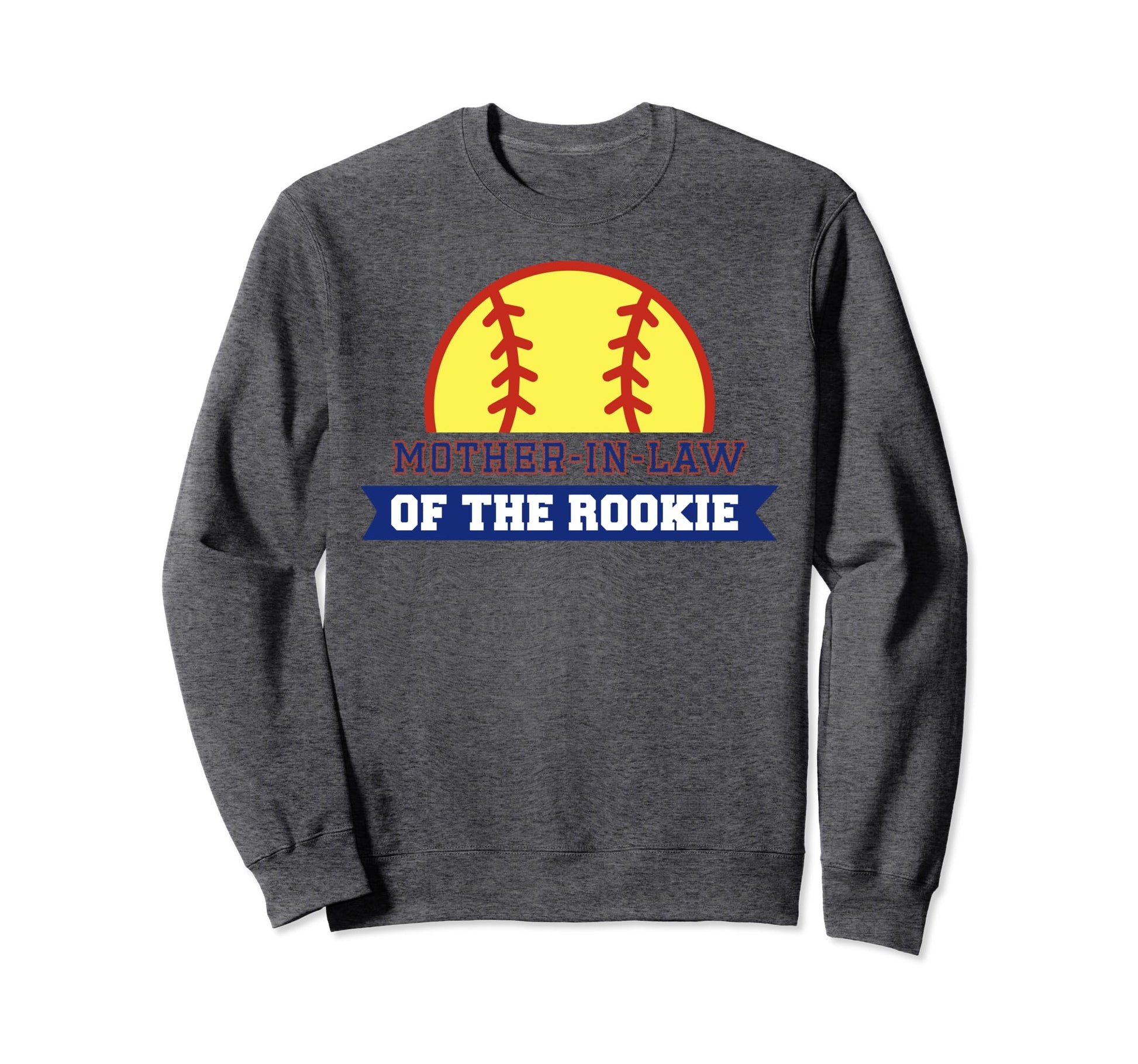 Mother Law Rookie 1St Birthday Sweatshirt - Casual Everyday Wear Unisex - T-Shirt, Sweatshirt, Hoodie