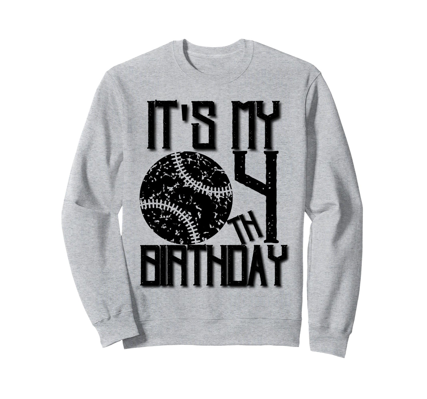 Its My 4Th Birthday Baseball Player Sweatshirt - Novelty Apparel Men Women - T-Shirt, Sweatshirt, Hoodie