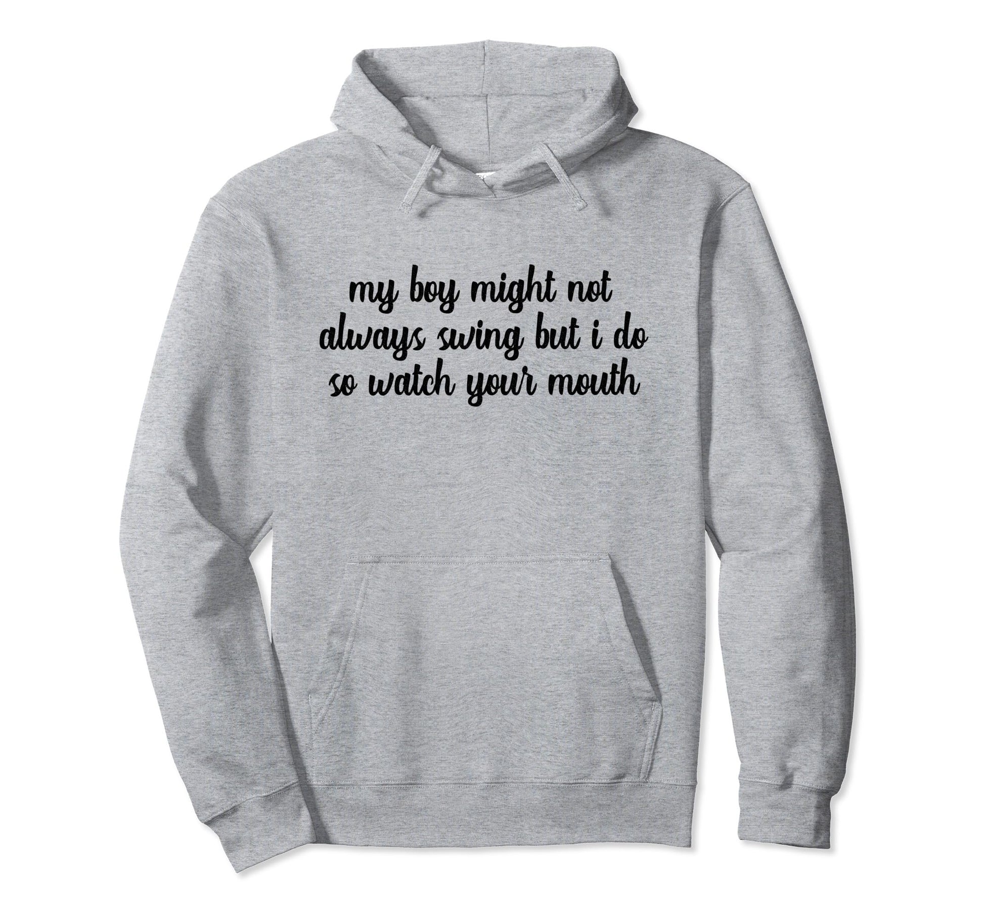 My Might Not Always Swing But I Do So Watch Hoodie - Unique Graphic Unisex - T-Shirt, Sweatshirt, Hoodie