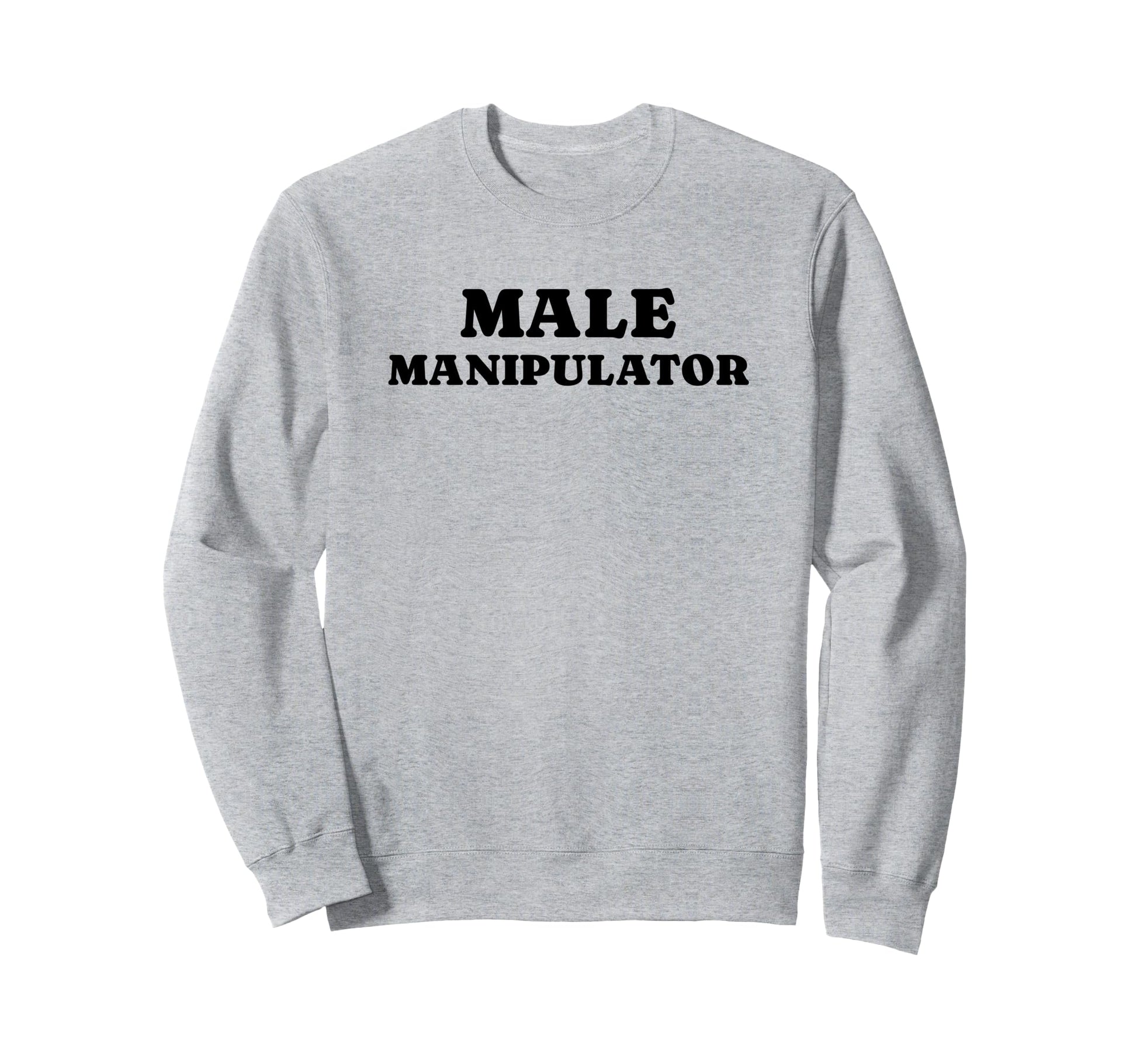 Male Manipulator Funny Y2K Aesthetic Sweatshirt - Minimalist Print Unisex - T-Shirt, Sweatshirt, Hoodie
