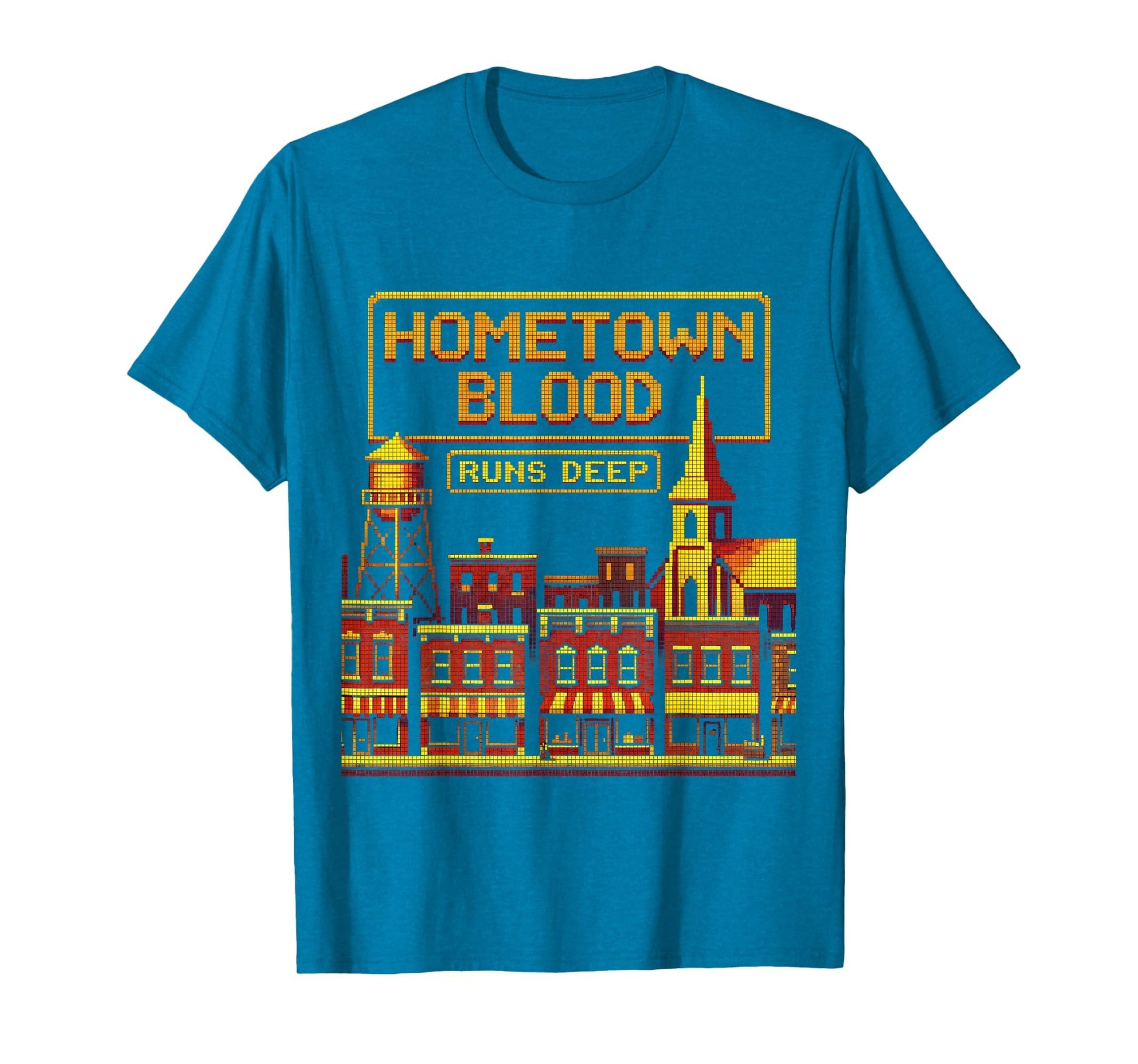 Hometown Blood Runs Deep Local T-Shirt - Custom Art Print for Adults - T-Shirt, Sweatshirt, Hoodie