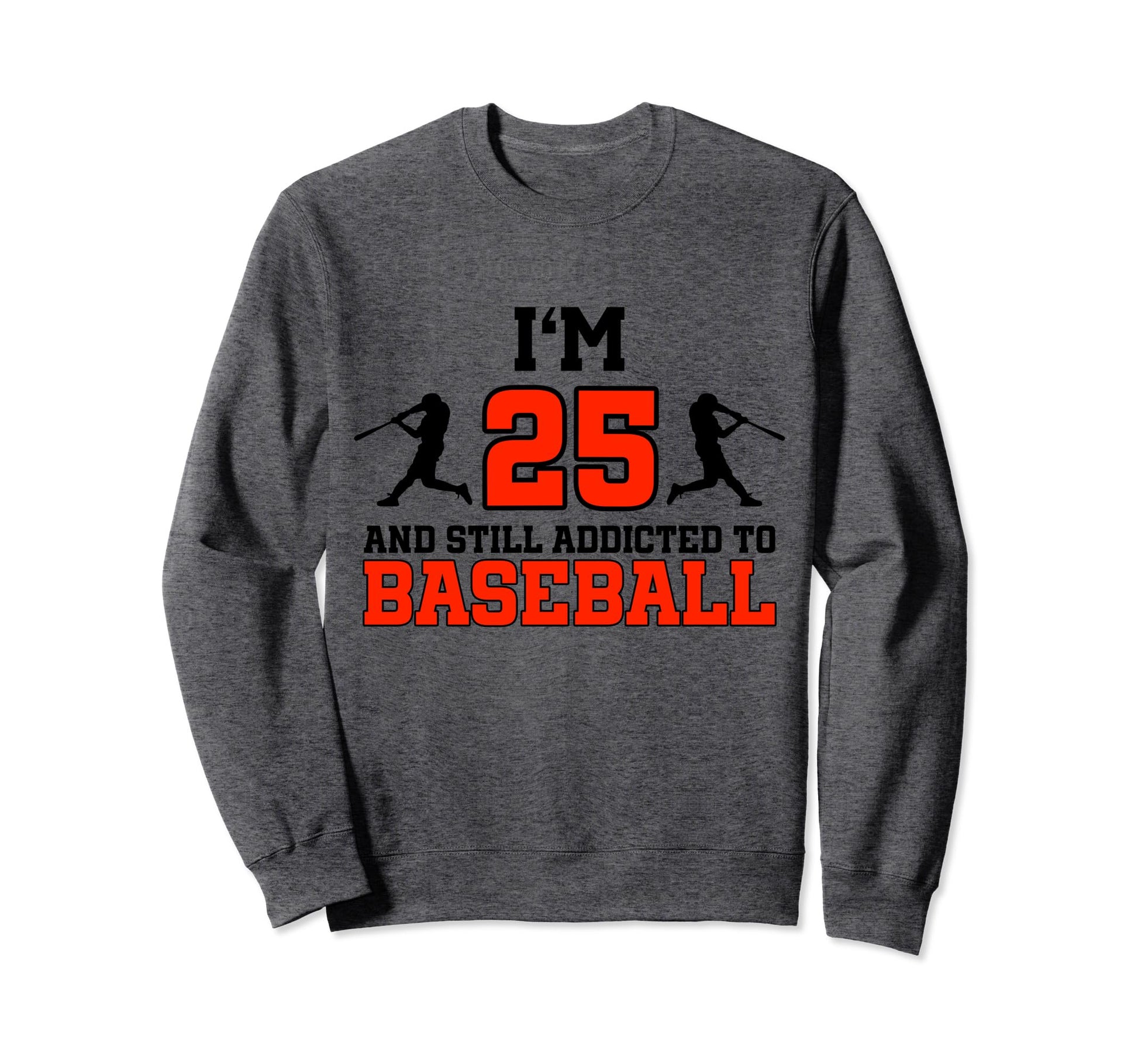 25Th Birthday Baseball 25 Years Old Sweatshirt - Minimalist Print Unisex - T-Shirt, Sweatshirt, Hoodie