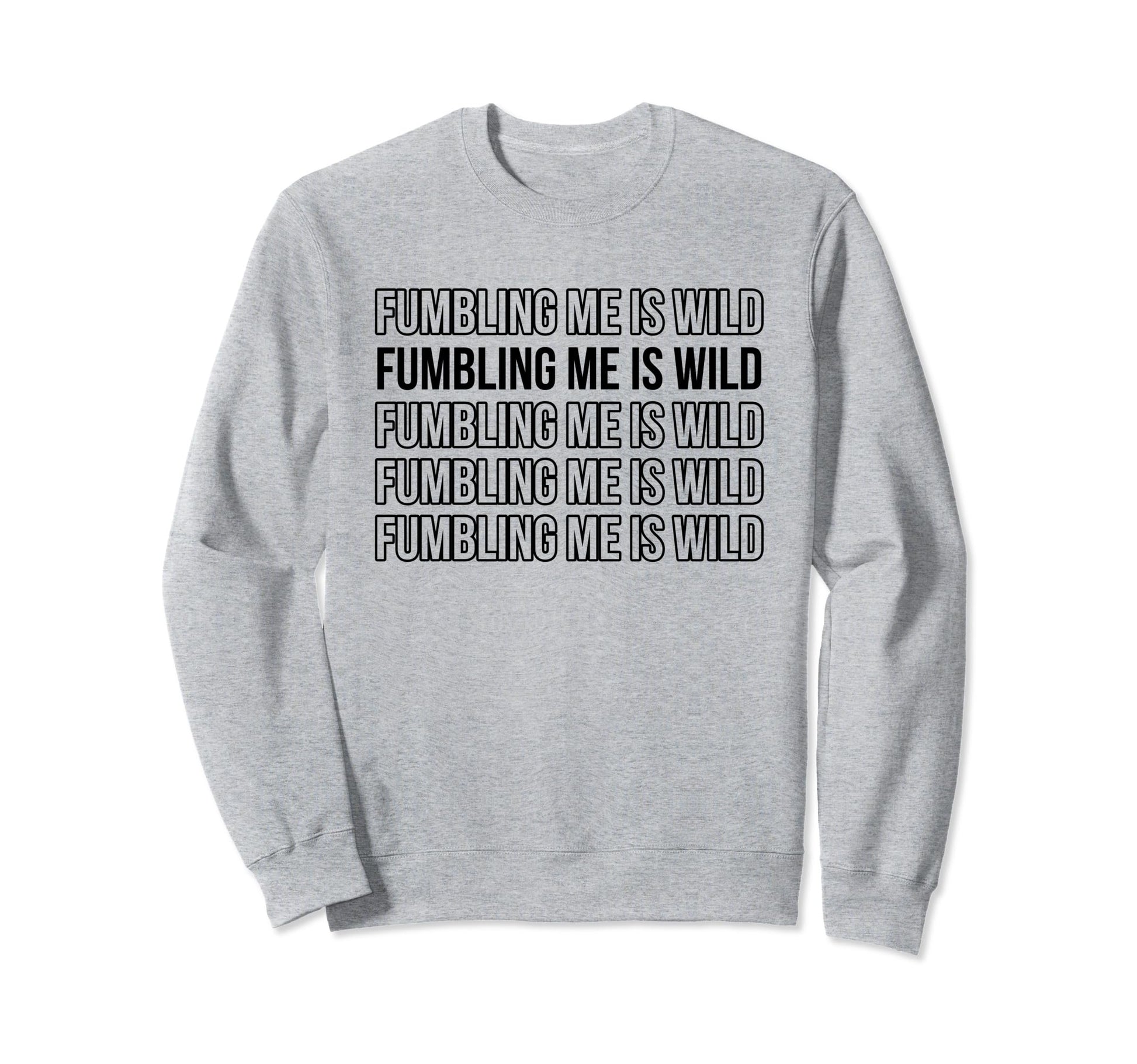 Fumbling Me Is Wild Y2K Aesthetic Sweatshirt - Aesthetic Graphic for Adults - T-Shirt, Sweatshirt, Hoodie