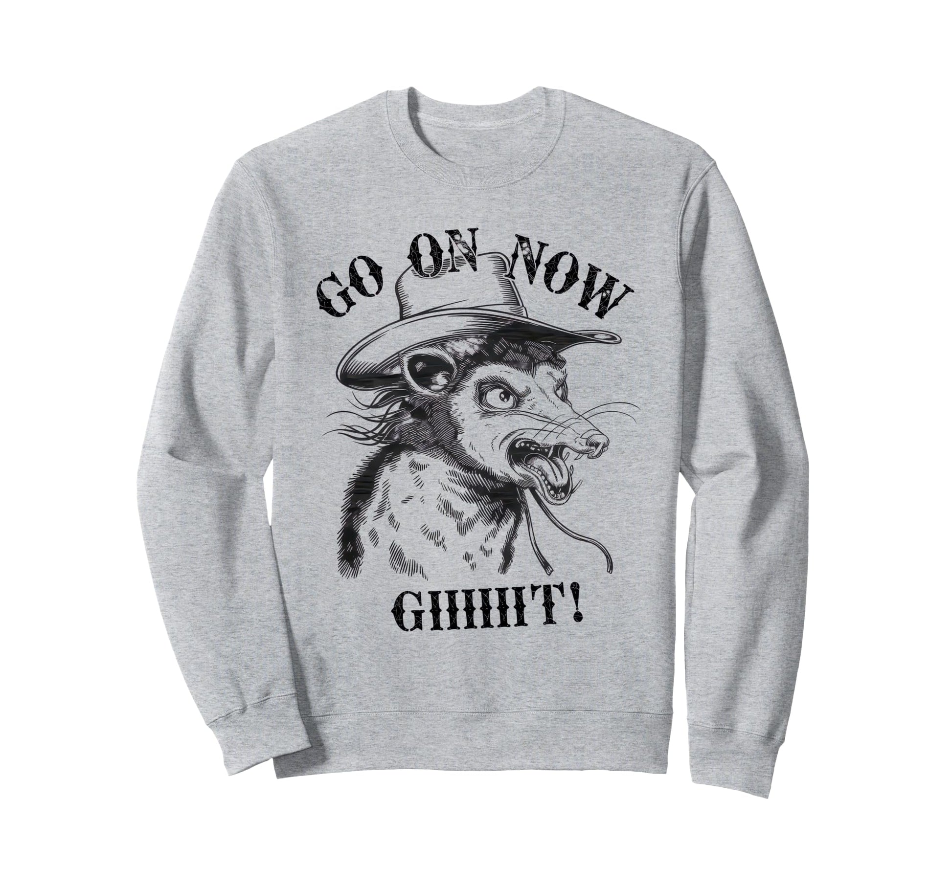 Go Now Git Cowboy Opossum Country Western Sweatshirt - Graphic Print Unisex - T-Shirt, Sweatshirt, Hoodie
