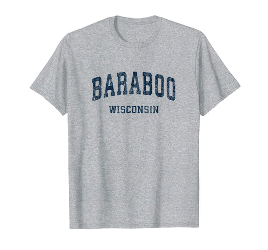 Baraboo Wisconsin Wi Varsity Sports T-Shirt - Casual Everyday Wear Unisex - T-Shirt, Sweatshirt, Hoodie