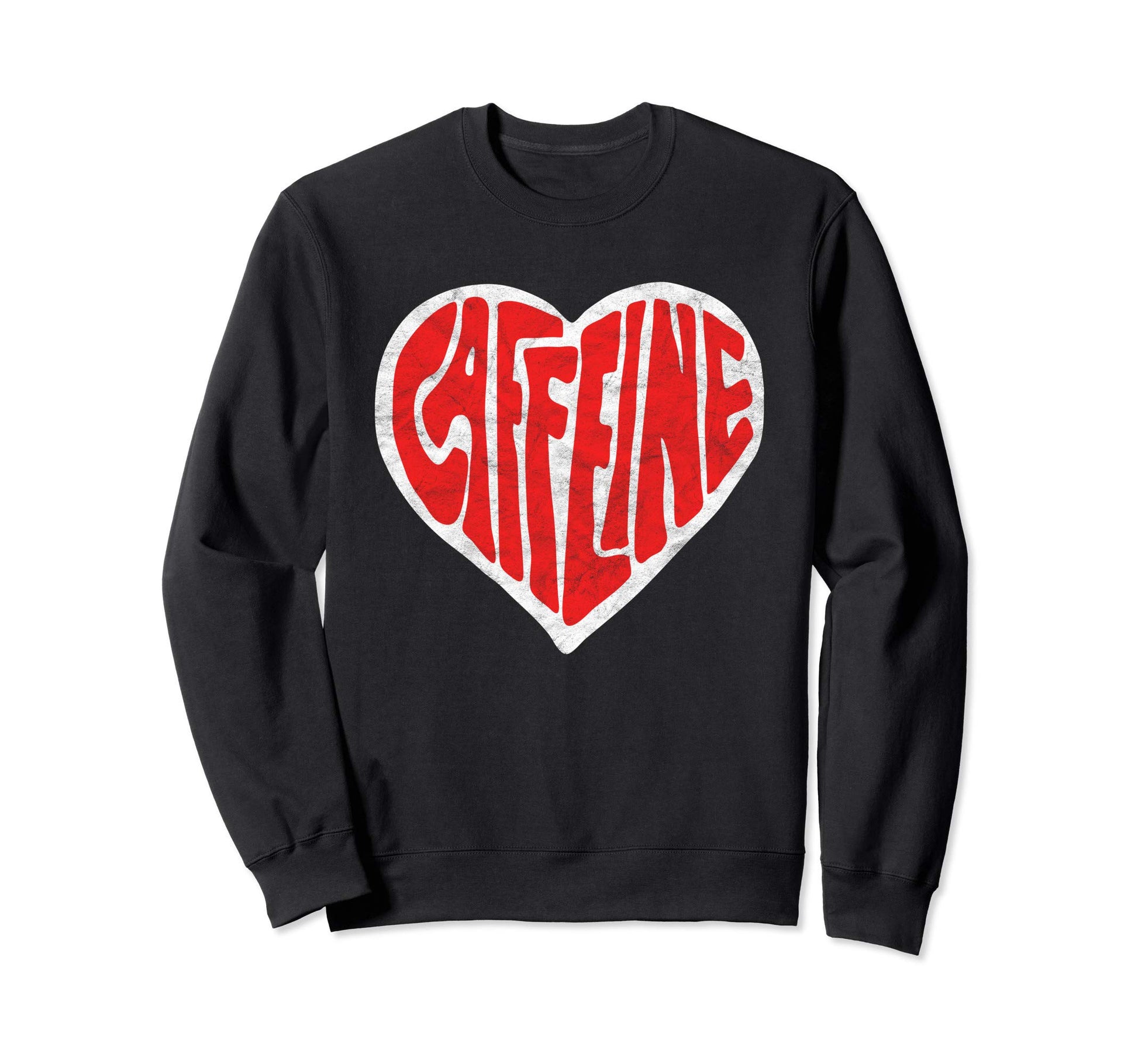 Caffeine Love Heart Typography Coffee Sweatshirt - Minimalist Print Unisex - T-Shirt, Sweatshirt, Hoodie