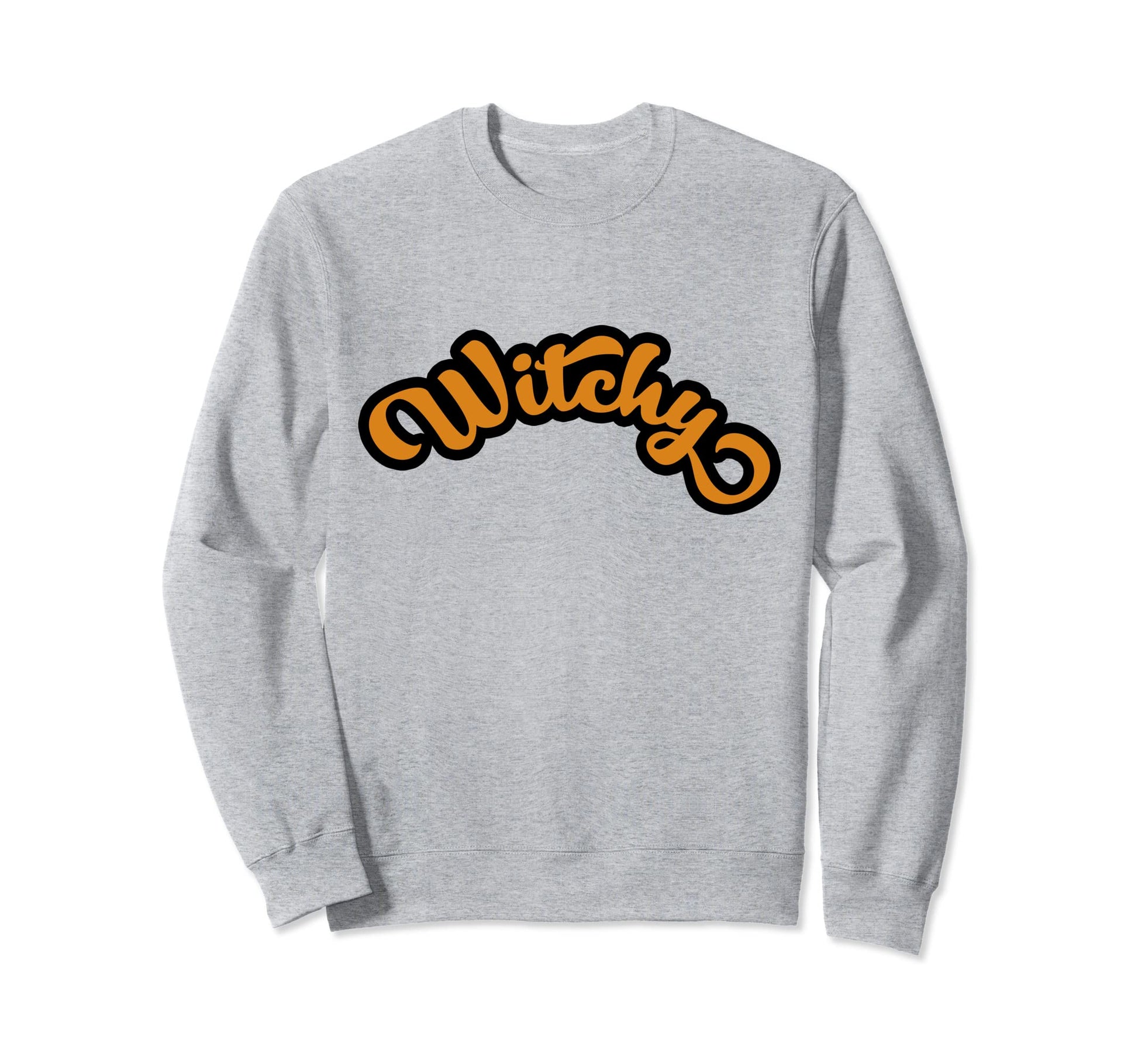 Witchy Typography Witch Orange Black Sweatshirt - Streetwear Style Unisex - T-Shirt, Sweatshirt, Hoodie