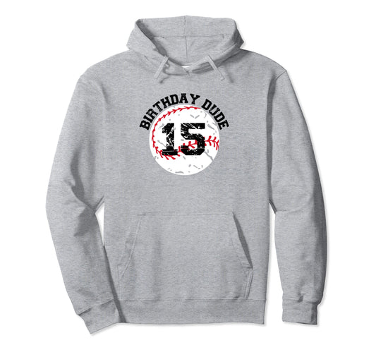 15 Year Old 15Th Birthday Dude Hoodie - Custom Art Print Men Women - T-Shirt, Sweatshirt, Hoodie