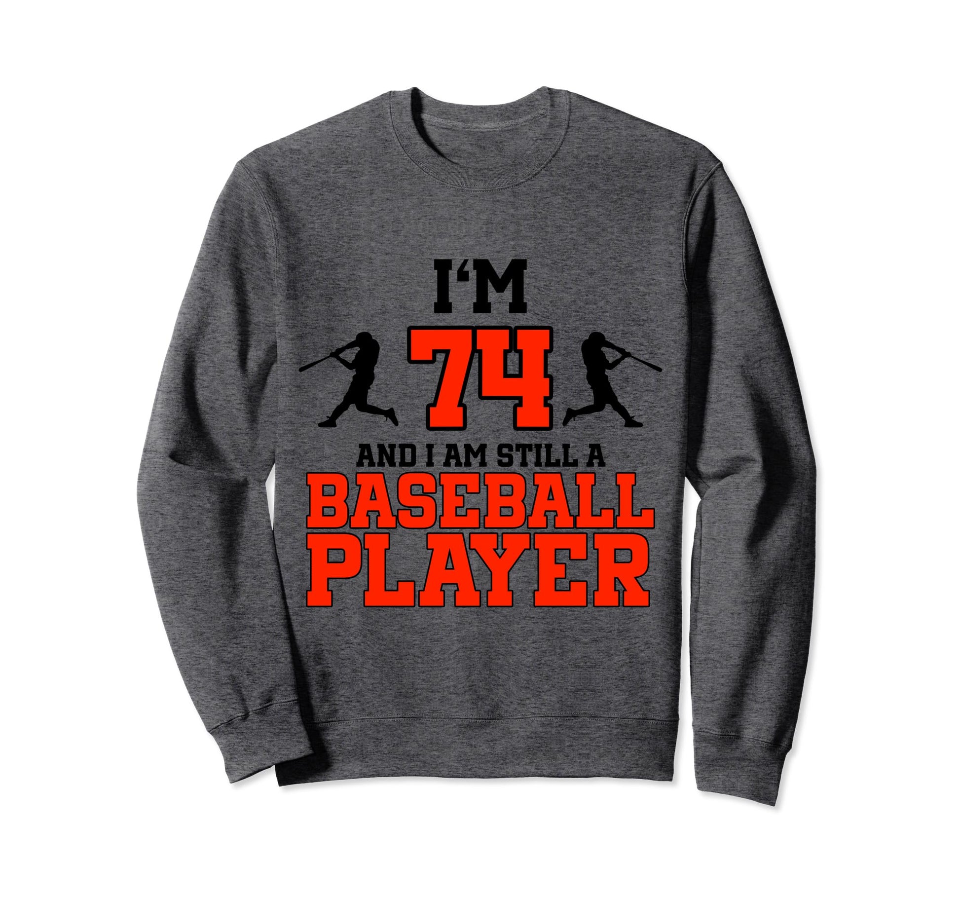 74Th Birthday Baseball 74 Years Old Sweatshirt - Streetwear Style Unisex - T-Shirt, Sweatshirt, Hoodie