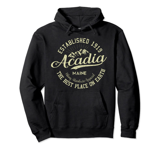 Acadia National Park Maine Hiking Hoodie - Aesthetic Graphic Men Women - T-Shirt, Sweatshirt, Hoodie