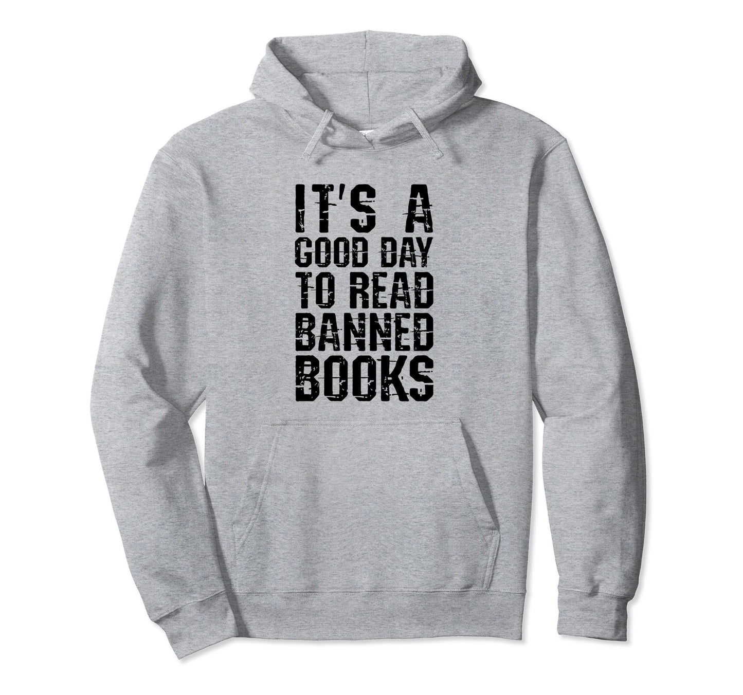 Good To Read Banned Books Grunge Hoodie - Novelty Apparel Men Women - T-Shirt, Sweatshirt, Hoodie