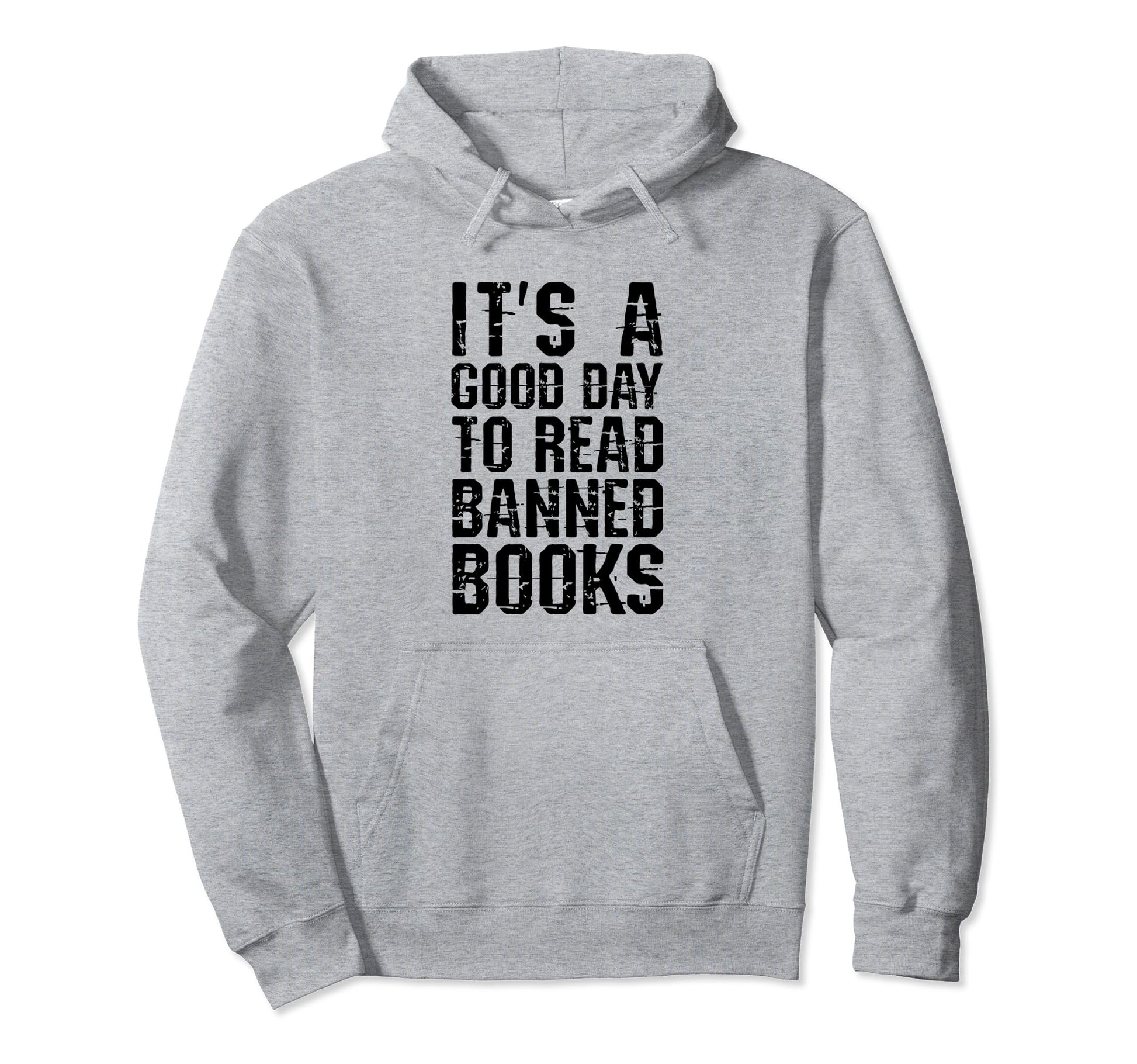 Good To Read Banned Books Grunge Hoodie - Novelty Apparel Men Women - T-Shirt, Sweatshirt, Hoodie