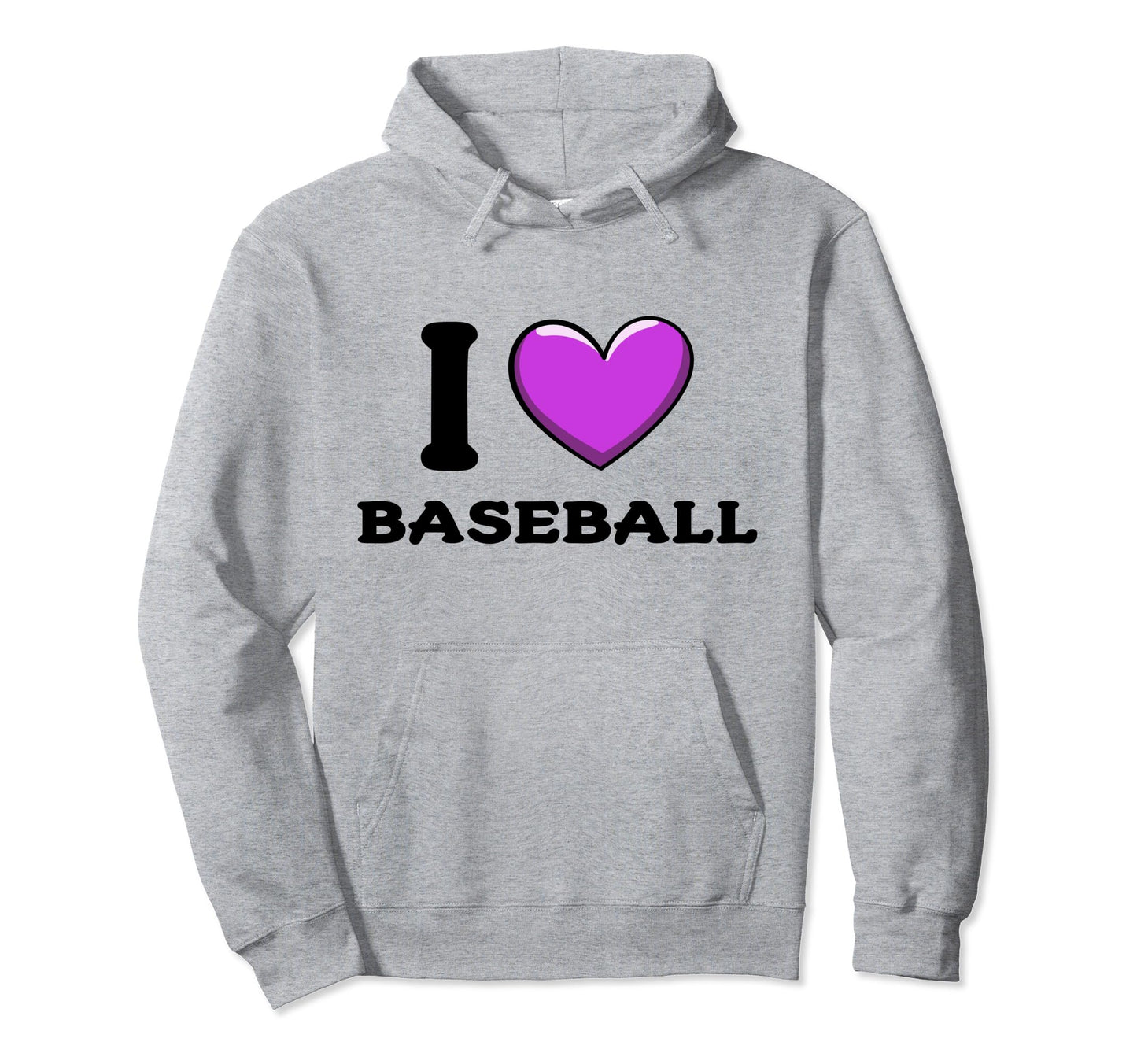 I Love Baseball Hoodie - Streetwear Style for Adults - T-Shirt, Sweatshirt, Hoodie