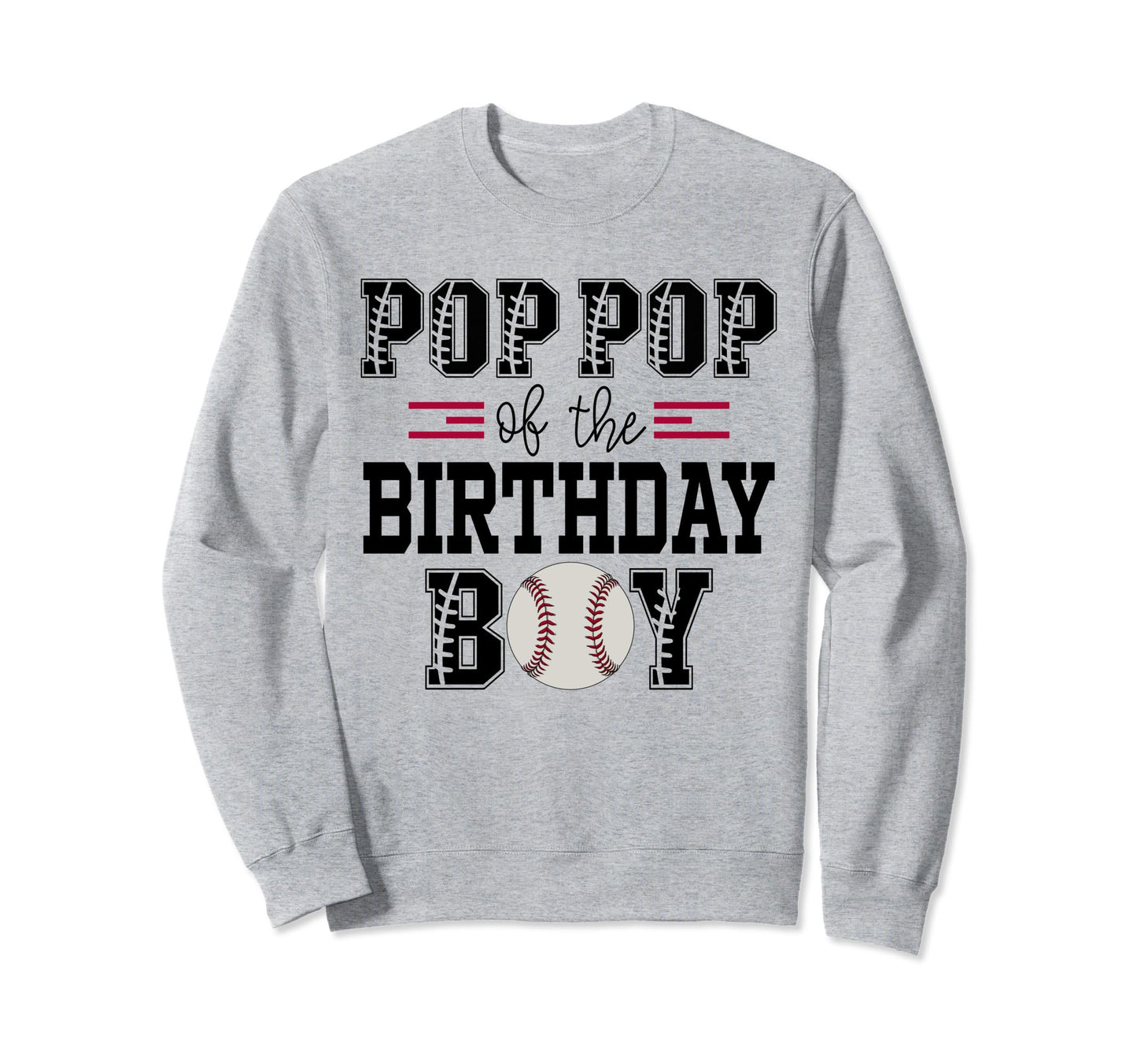 Pop Pop Birthday Baseball Lover Sweatshirt - Minimalist Print Men Women - T-Shirt, Sweatshirt, Hoodie