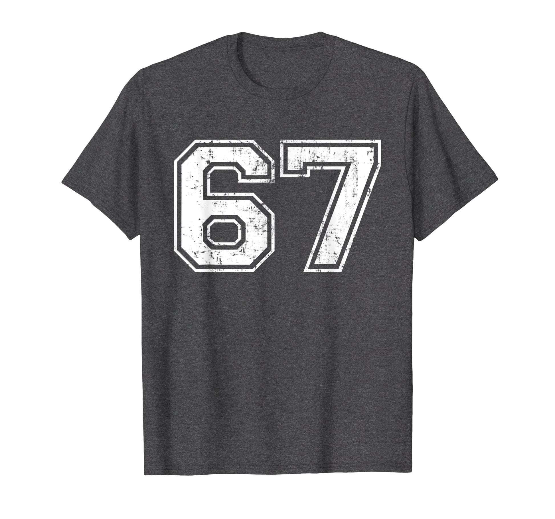 Number 67 Varsity Distressed Sports T-Shirt - Fun Novelty Design Men Women - T-Shirt, Sweatshirt, Hoodie
