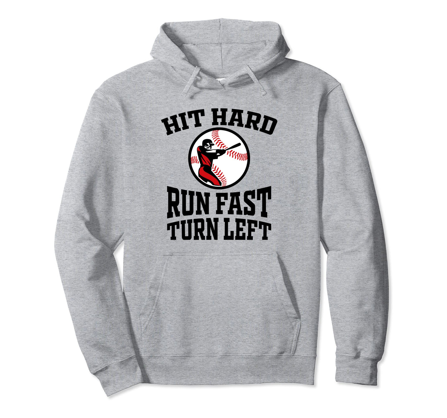 Hit Hard Run Fast Turn Left Funny Hoodie - Minimalist Print Unisex - T-Shirt, Sweatshirt, Hoodie
