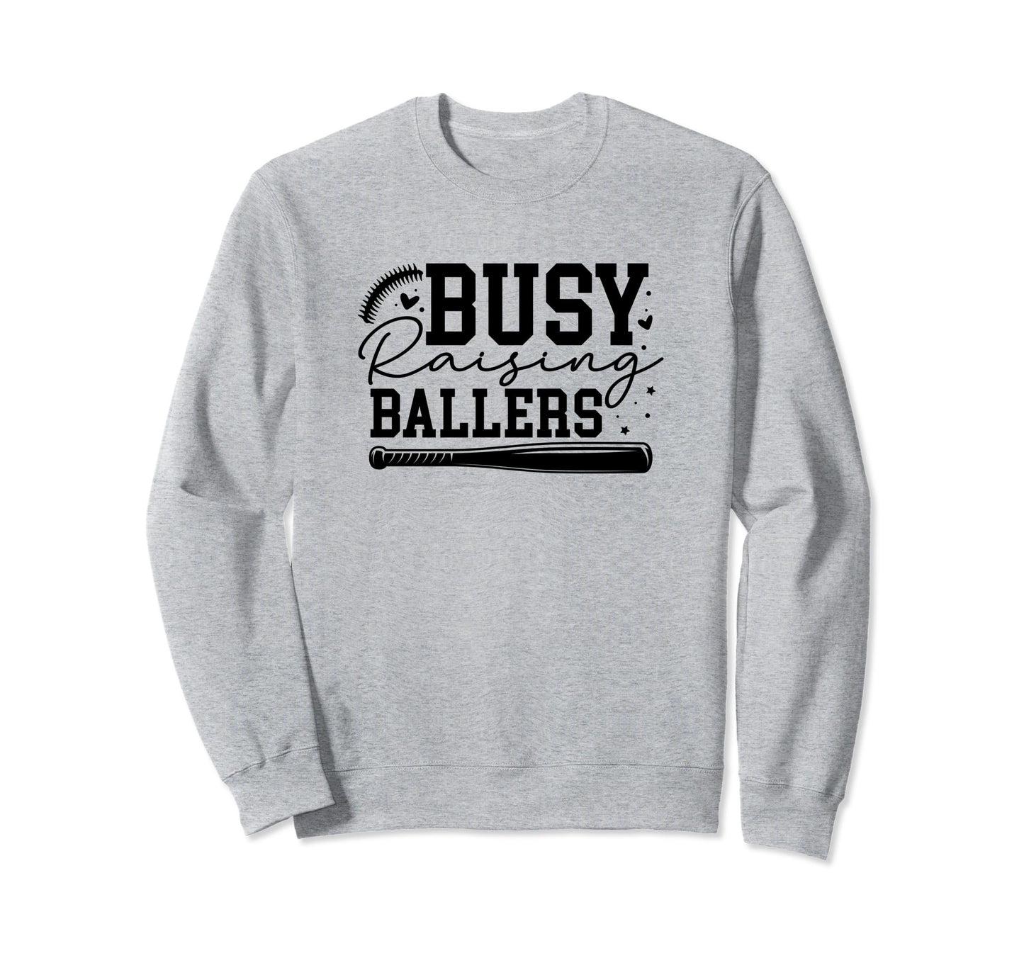 Busy Raising Ballers Baseball Love Sweatshirt - Custom Art Print Men Women - T-Shirt, Sweatshirt, Hoodie