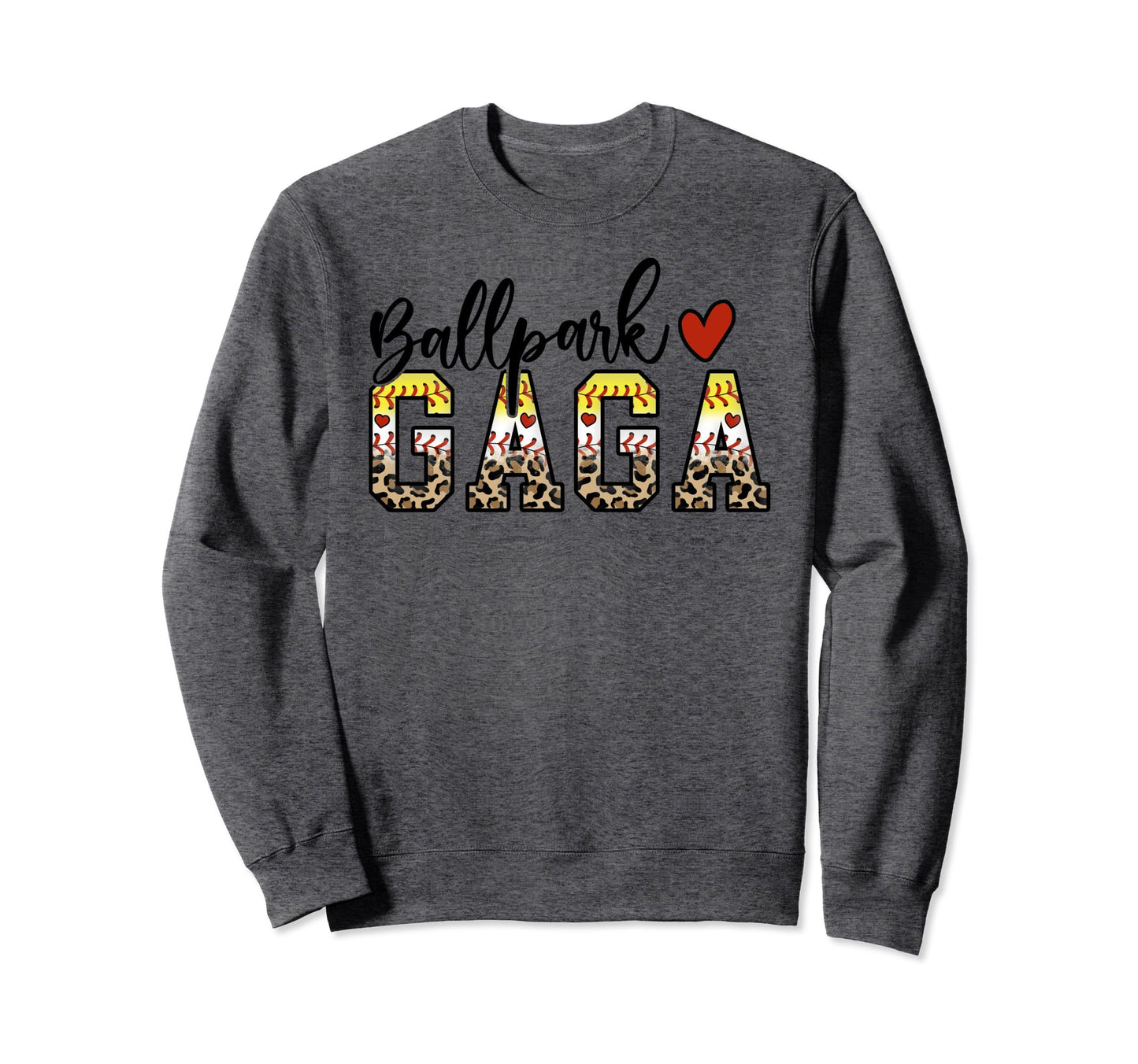 Ballpark Gaga Baseball Softball Mom Sweatshirt - Trendy Graphic Unisex - T-Shirt, Sweatshirt, Hoodie