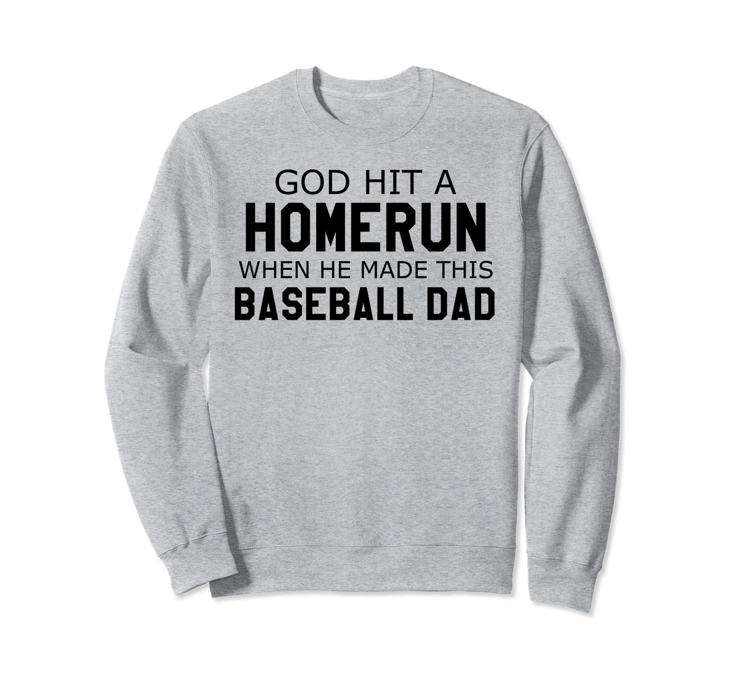 God Hit Homerun When He Made This Sweatshirt - Minimalist Print for Adults - T-Shirt, Sweatshirt, Hoodie