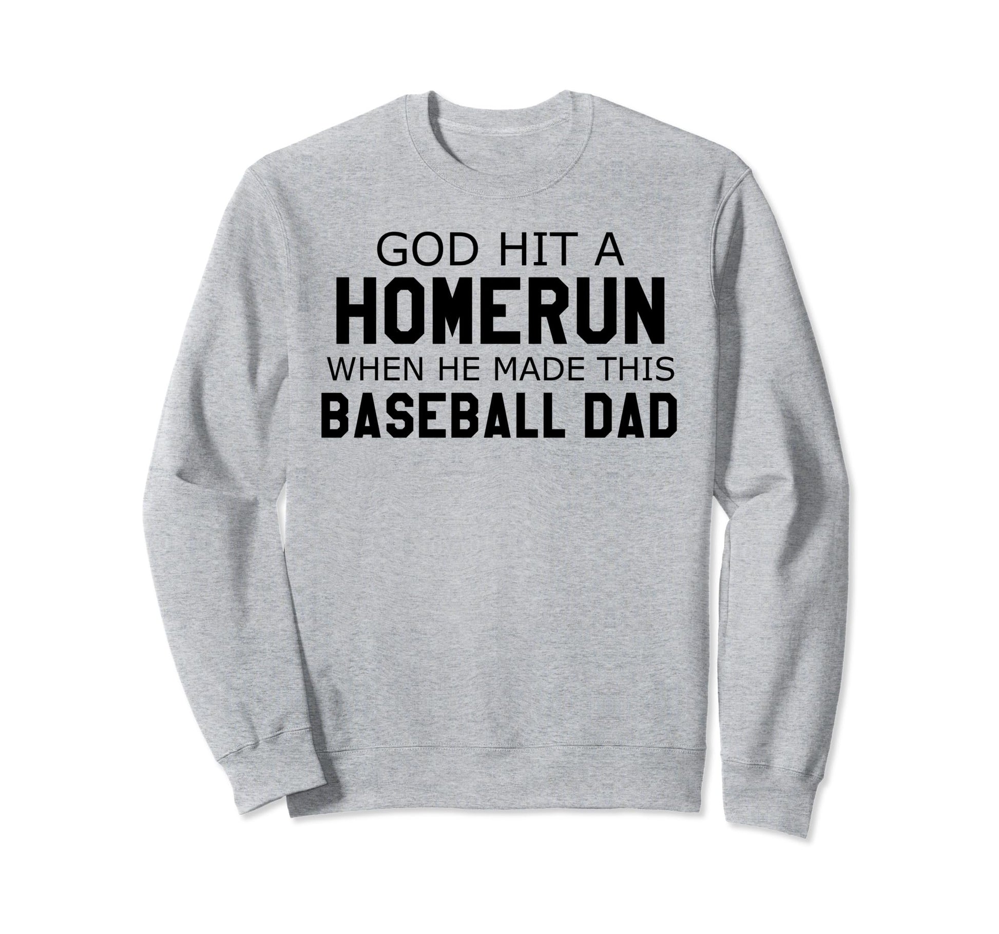 God Hit Homerun When He Made This Sweatshirt - Minimalist Print for Adults - T-Shirt, Sweatshirt, Hoodie