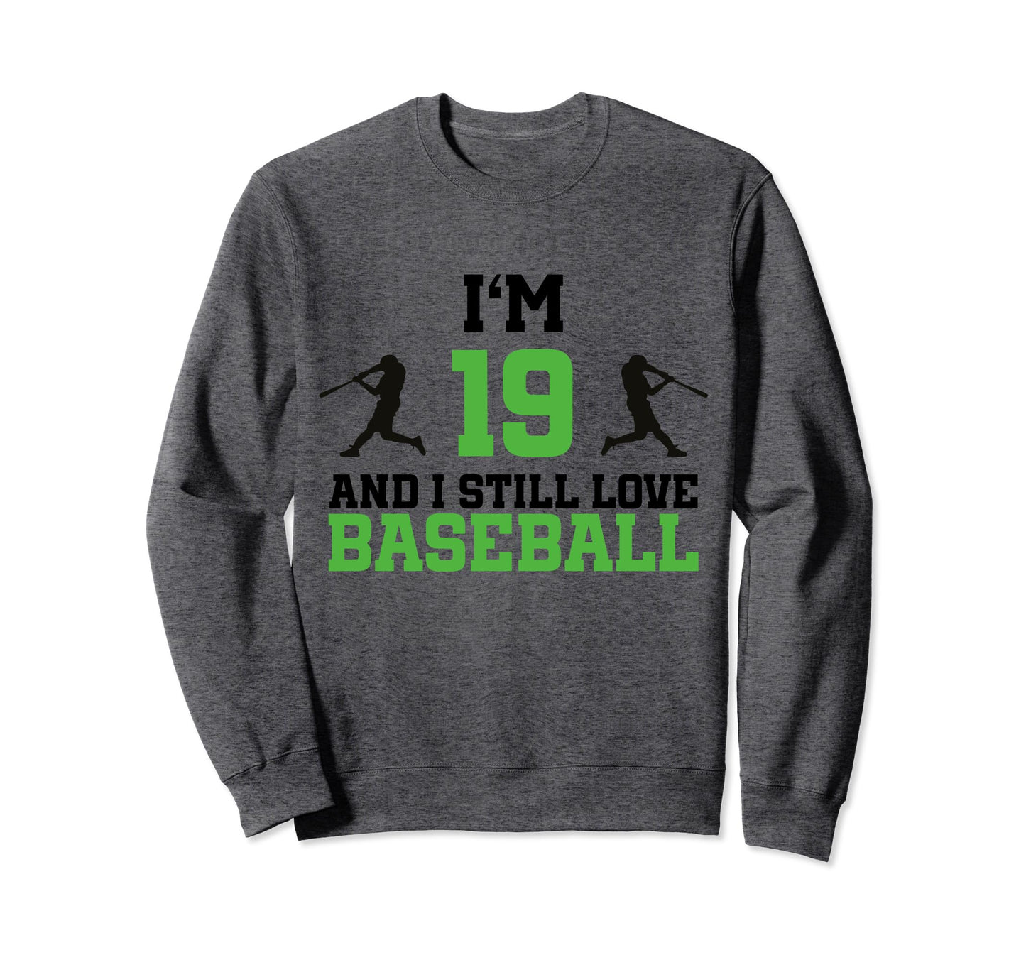 19Th Birthday Baseball 19 Years Sweatshirt - Streetwear Style for Adults - T-Shirt, Sweatshirt, Hoodie