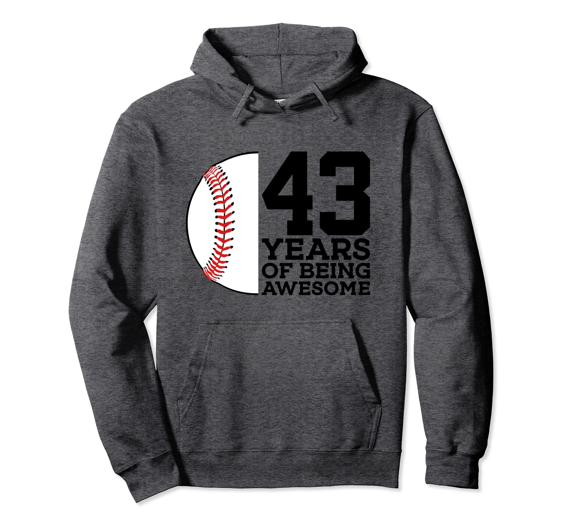 43 Years Being Awesome Baseball 43Rd Hoodie - Novelty Apparel Men Women - T-Shirt, Sweatshirt, Hoodie