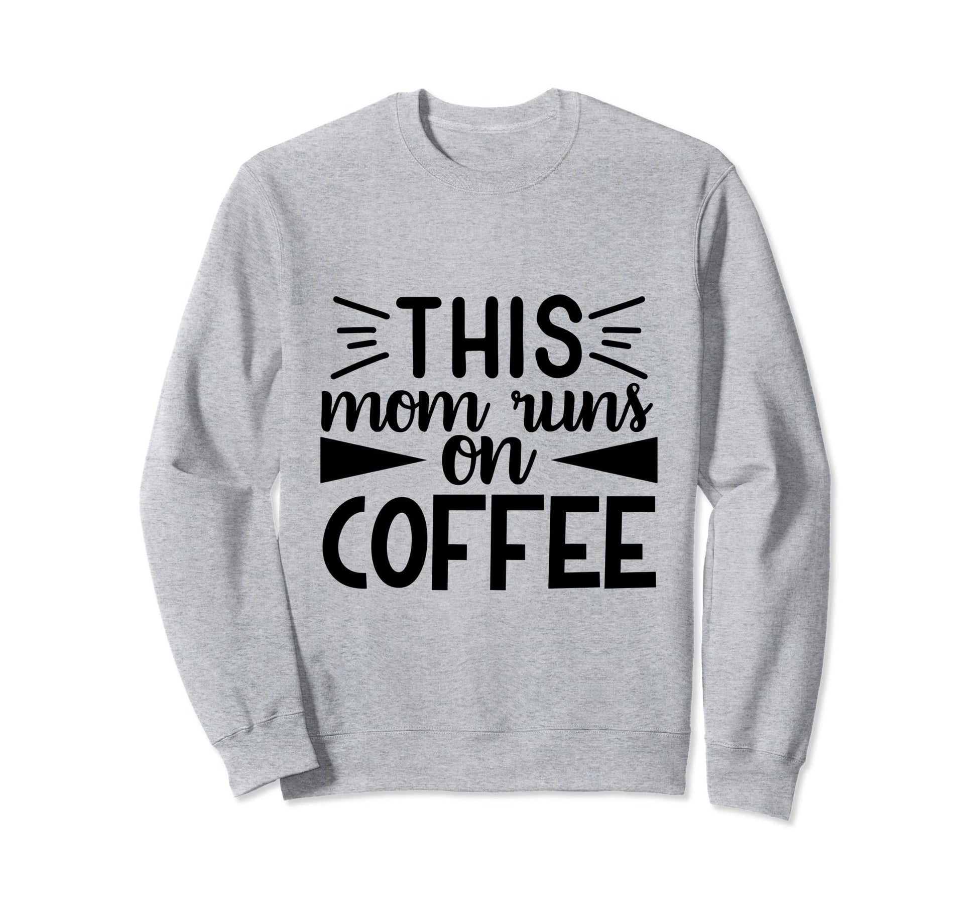 Homeschool Mama This Mom Runs Coffee Sweatshirt - Novelty Apparel Unisex - T-Shirt, Sweatshirt, Hoodie
