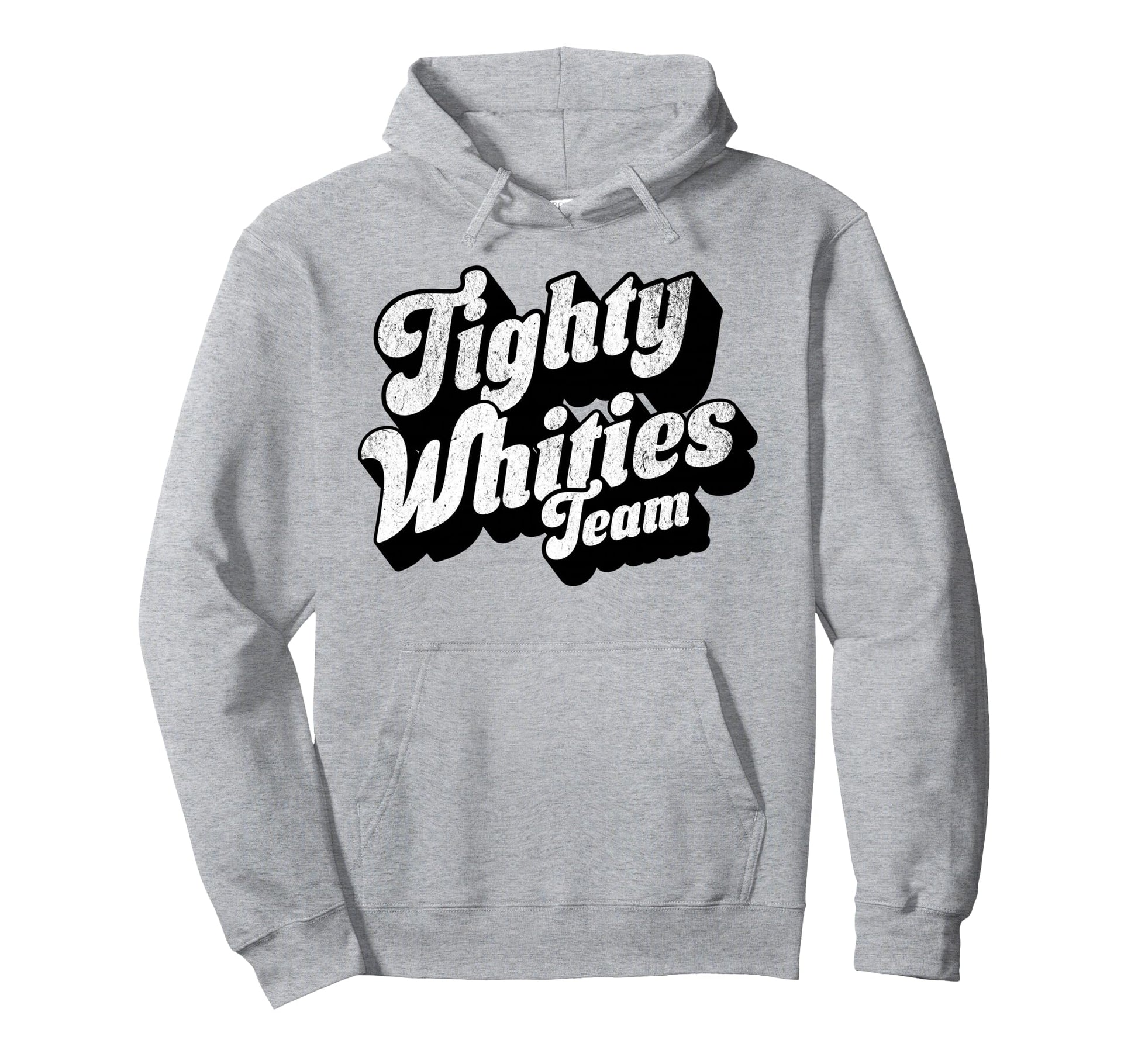 Tighty Whities Team Bold Queer Typography Hoodie - Unique Graphic Unisex - T-Shirt, Sweatshirt, Hoodie