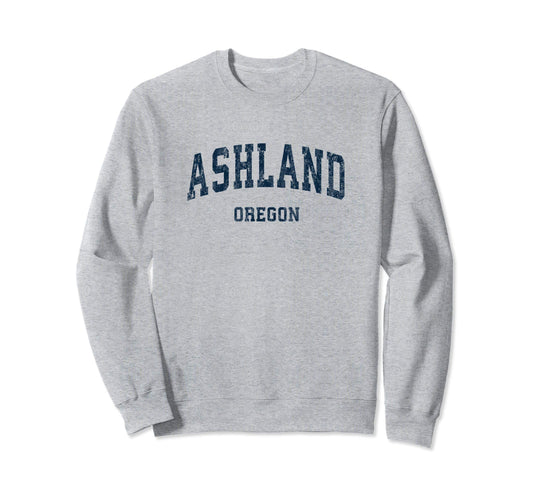 Ashland Oregon Or Varsity Sports Navy Sweatshirt - Graphic Print for Adults - T-Shirt, Sweatshirt, Hoodie