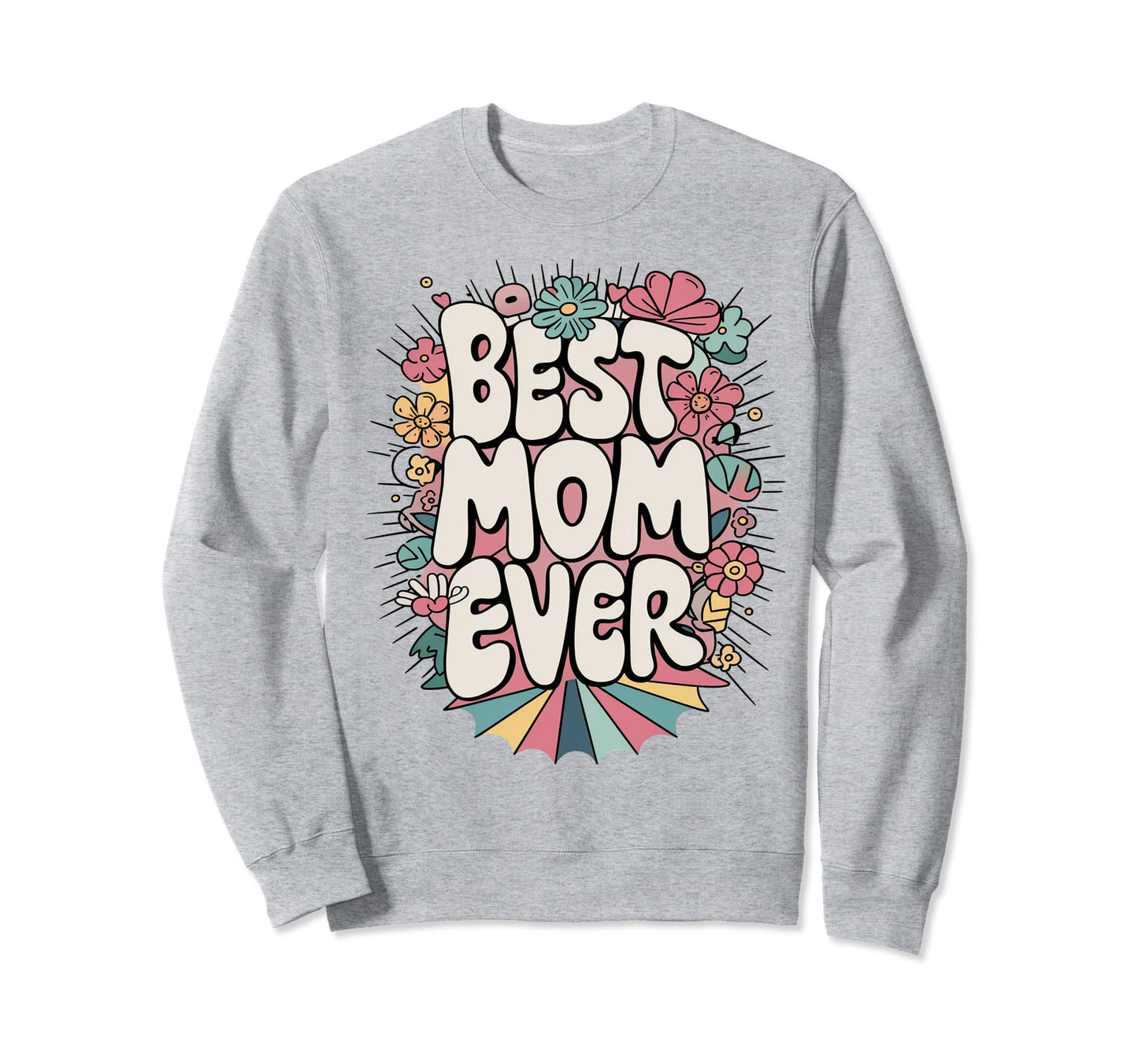 Best Mom Floral Typography Groovy Sweatshirt - Custom Art Print Men Women - T-Shirt, Sweatshirt, Hoodie