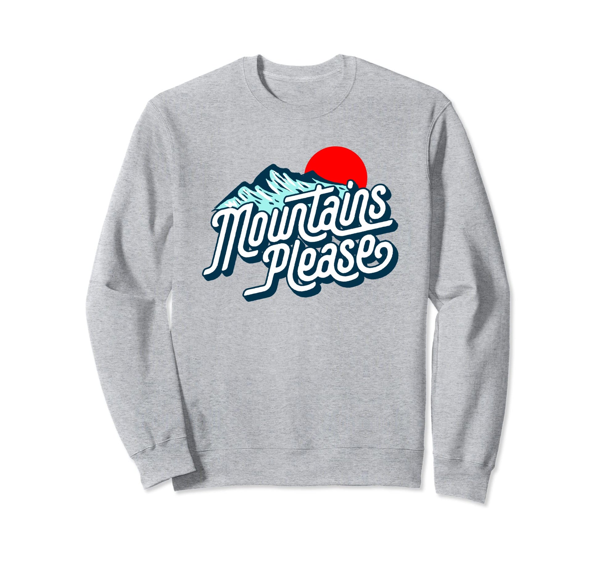 Mountains Please Eighties Hiking Sweatshirt - Unique Graphic for Adults - T-Shirt, Sweatshirt, Hoodie