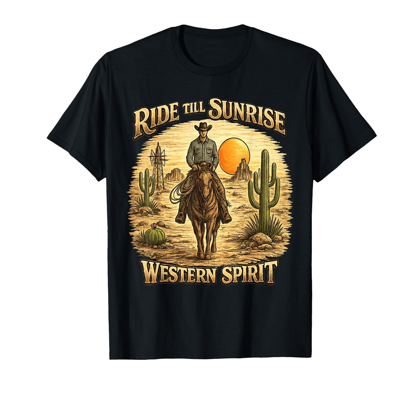 Ride Till Sunrise Cowboy Western T-Shirt - Casual Everyday Wear Unisex - T-Shirt, Sweatshirt, Hoodie