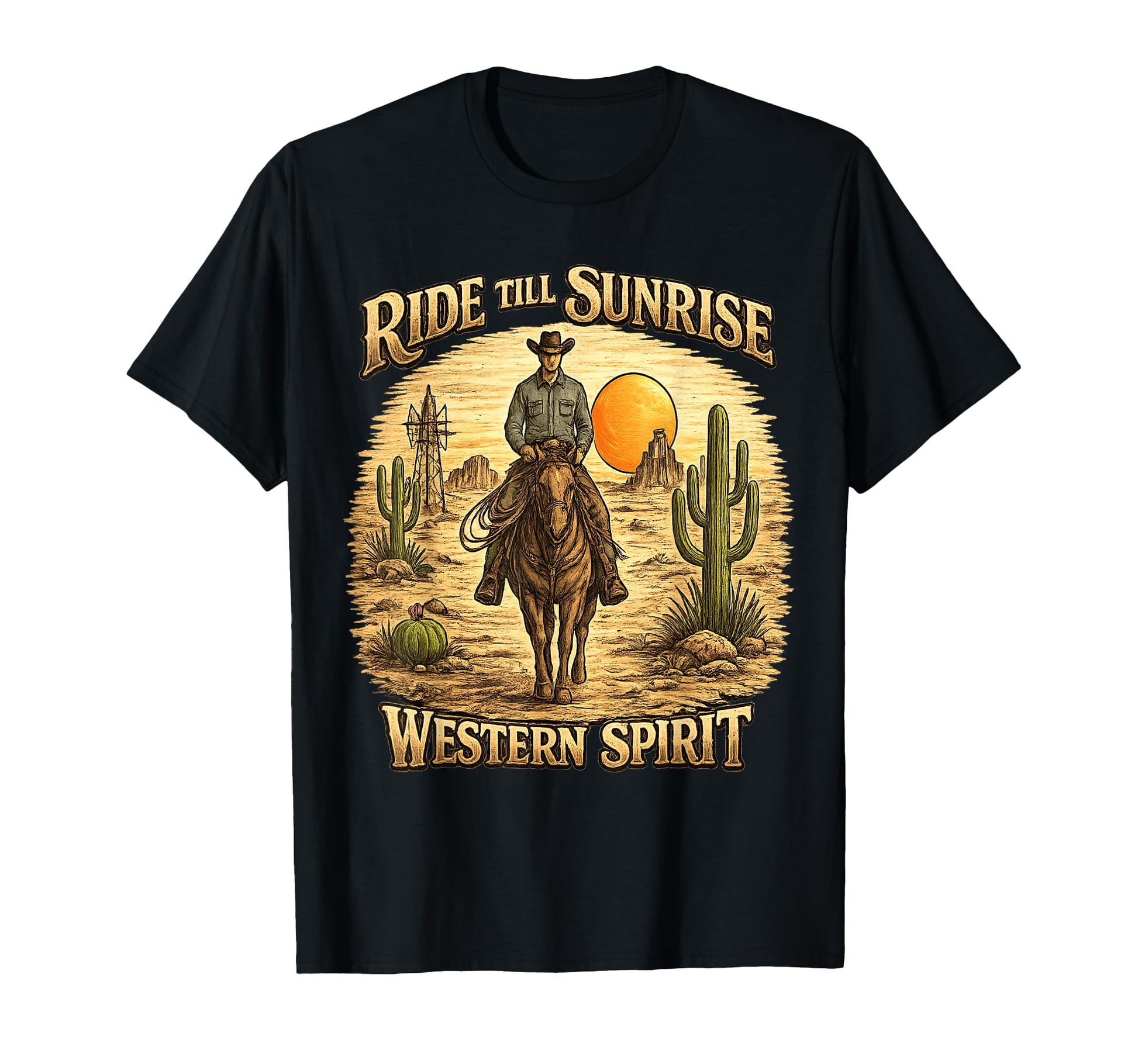 Ride Till Sunrise Cowboy Western T-Shirt - Casual Everyday Wear Unisex - T-Shirt, Sweatshirt, Hoodie
