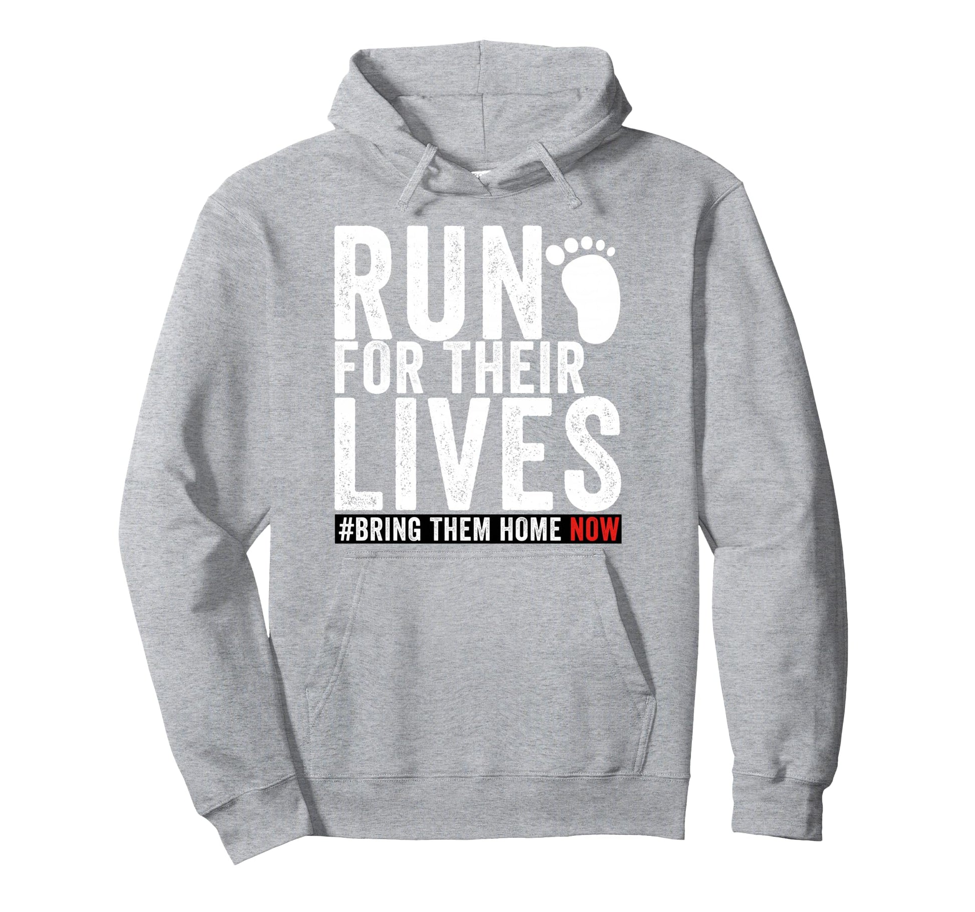 Bring Them Home Now Run Their Lives Hoodie - Aesthetic Graphic for Adults - T-Shirt, Sweatshirt, Hoodie