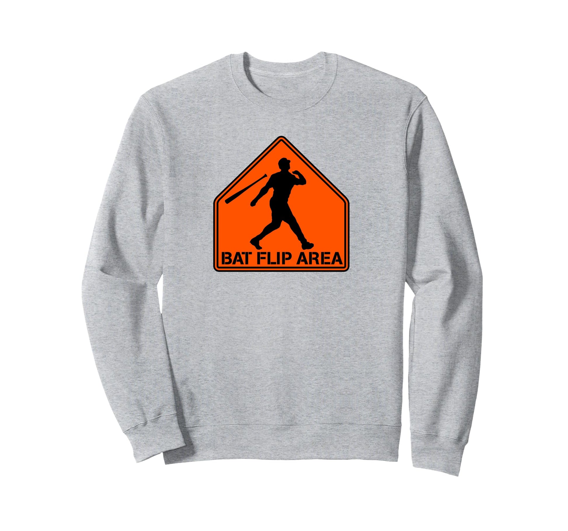 Funny Bat Flip Area Home Run Sweatshirt - Aesthetic Graphic Men Women - T-Shirt, Sweatshirt, Hoodie