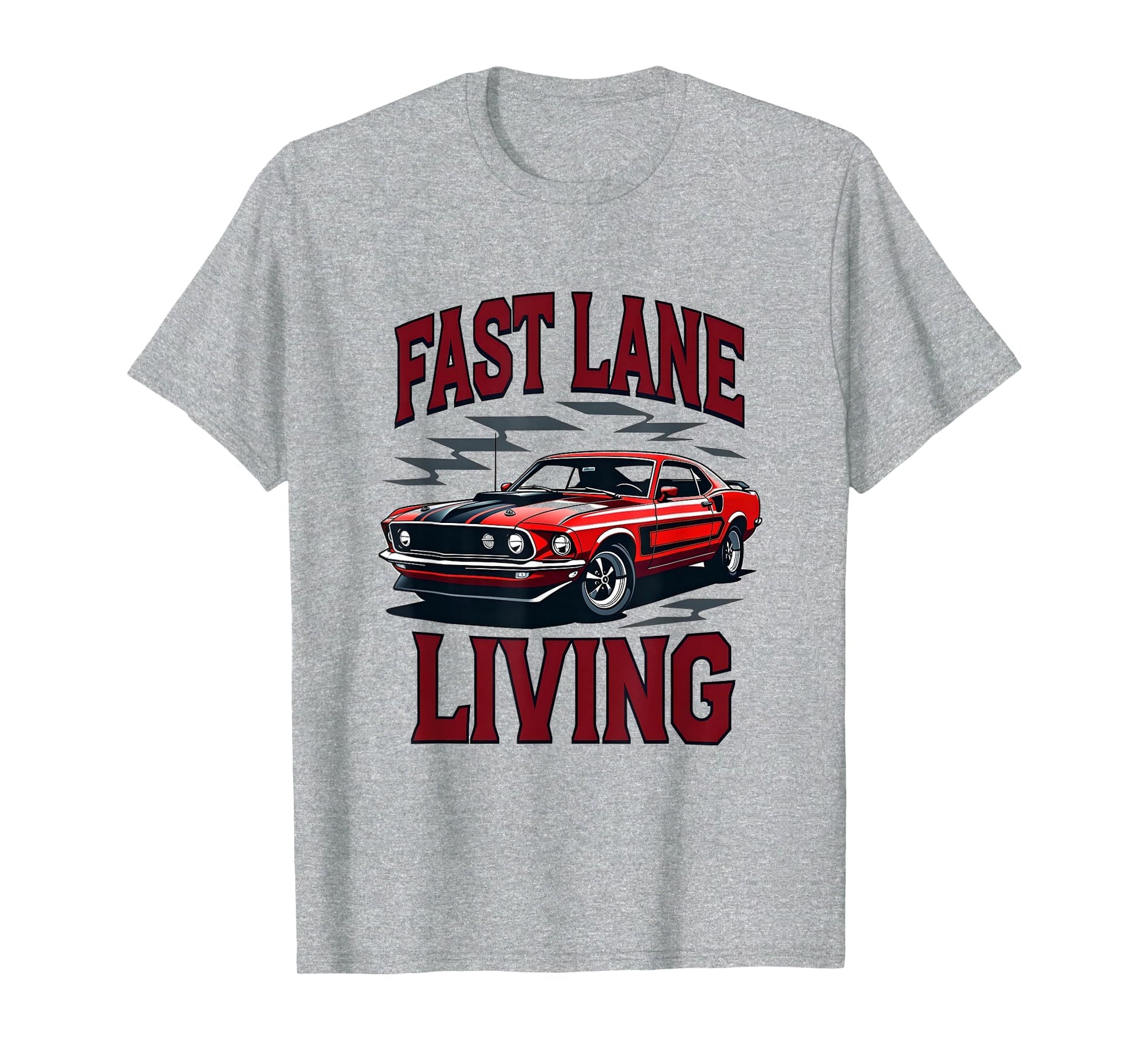 Fast Lane Living Car T-Shirt - Novelty Apparel Men Women - T-Shirt, Sweatshirt, Hoodie