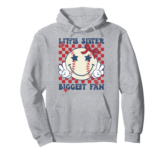 Baseball Little Sister Biggest Fan Hoodie - Fun Novelty Design for Adults - T-Shirt, Sweatshirt, Hoodie