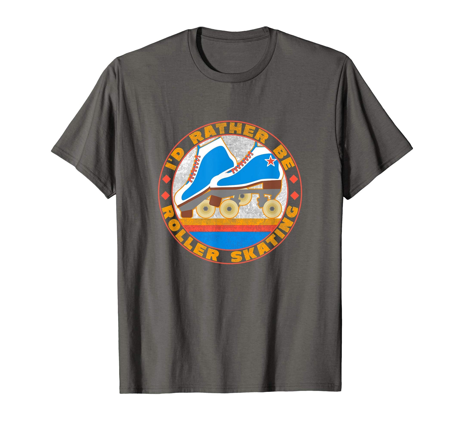 Roller Skates Skating Quad Shoes Id Rather T-Shirt - Graphic Print Unisex - T-Shirt, Sweatshirt, Hoodie