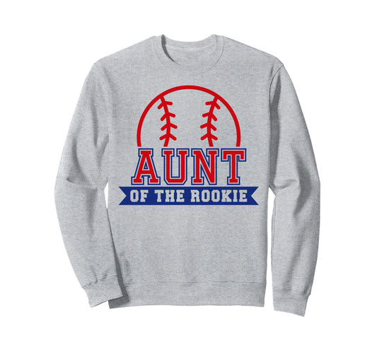 Aunt Rookie 1St Birthday Baseball Sweatshirt - Unique Graphic for Adults - T-Shirt, Sweatshirt, Hoodie