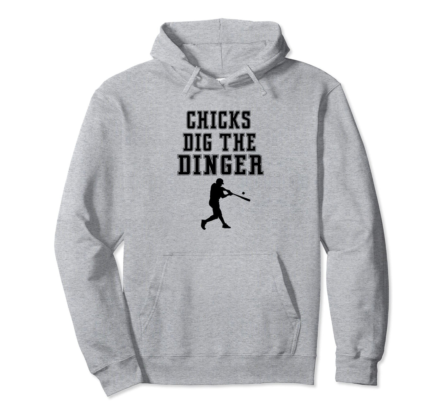 Chicks Dig Dinger Homerun Funny Player Hoodie - Graphic Print Men Women - T-Shirt, Sweatshirt, Hoodie