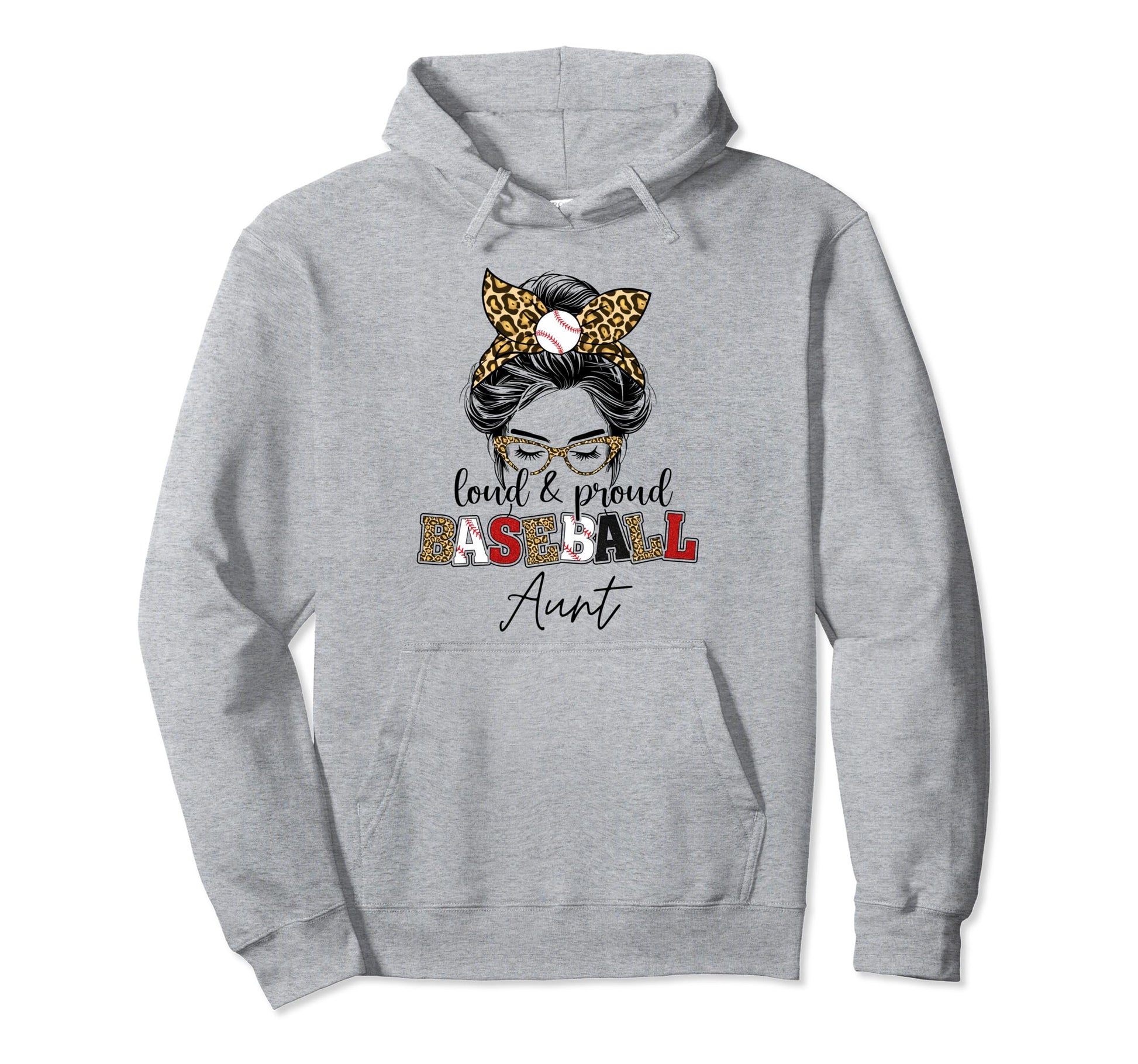 Proud And Loud Baseball Aunt Messy Bun Hoodie - Trendy Graphic Unisex - T-Shirt, Sweatshirt, Hoodie
