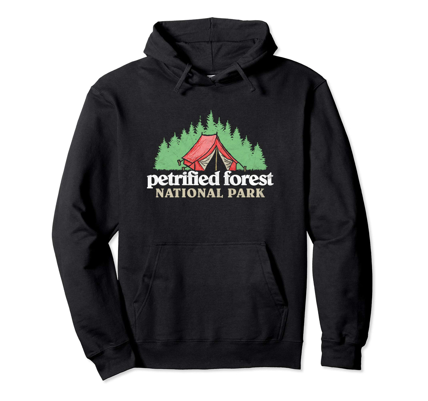 Petrified Froest National Park Tent Hoodie - Aesthetic Graphic Unisex - T-Shirt, Sweatshirt, Hoodie